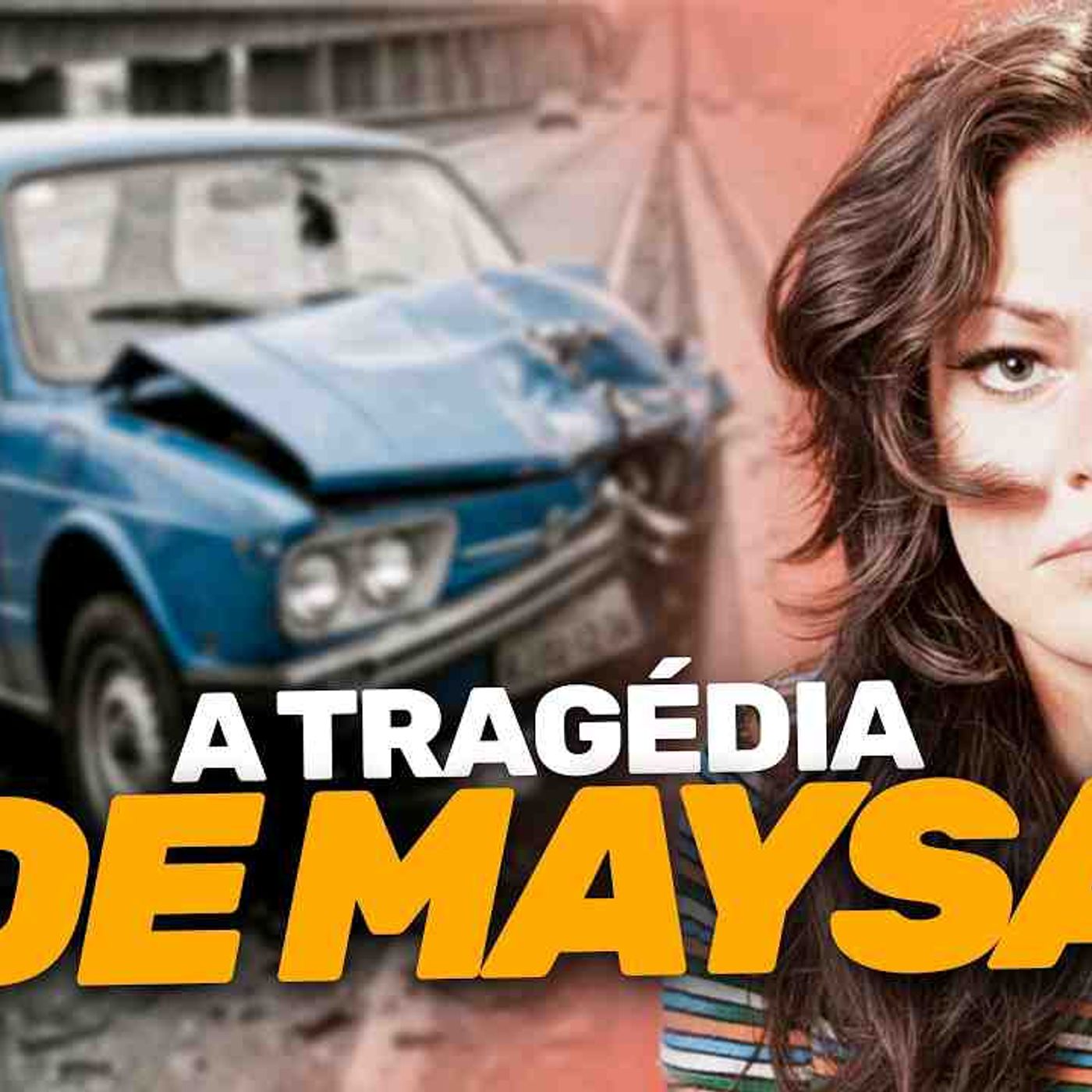 A Trágica História de Maysa Matarazzo