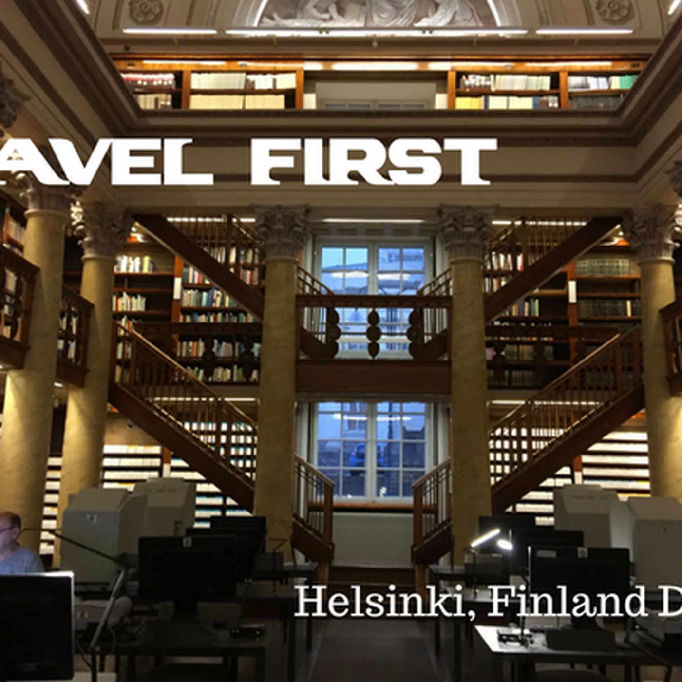 55: Helsinki, Finland Day 3