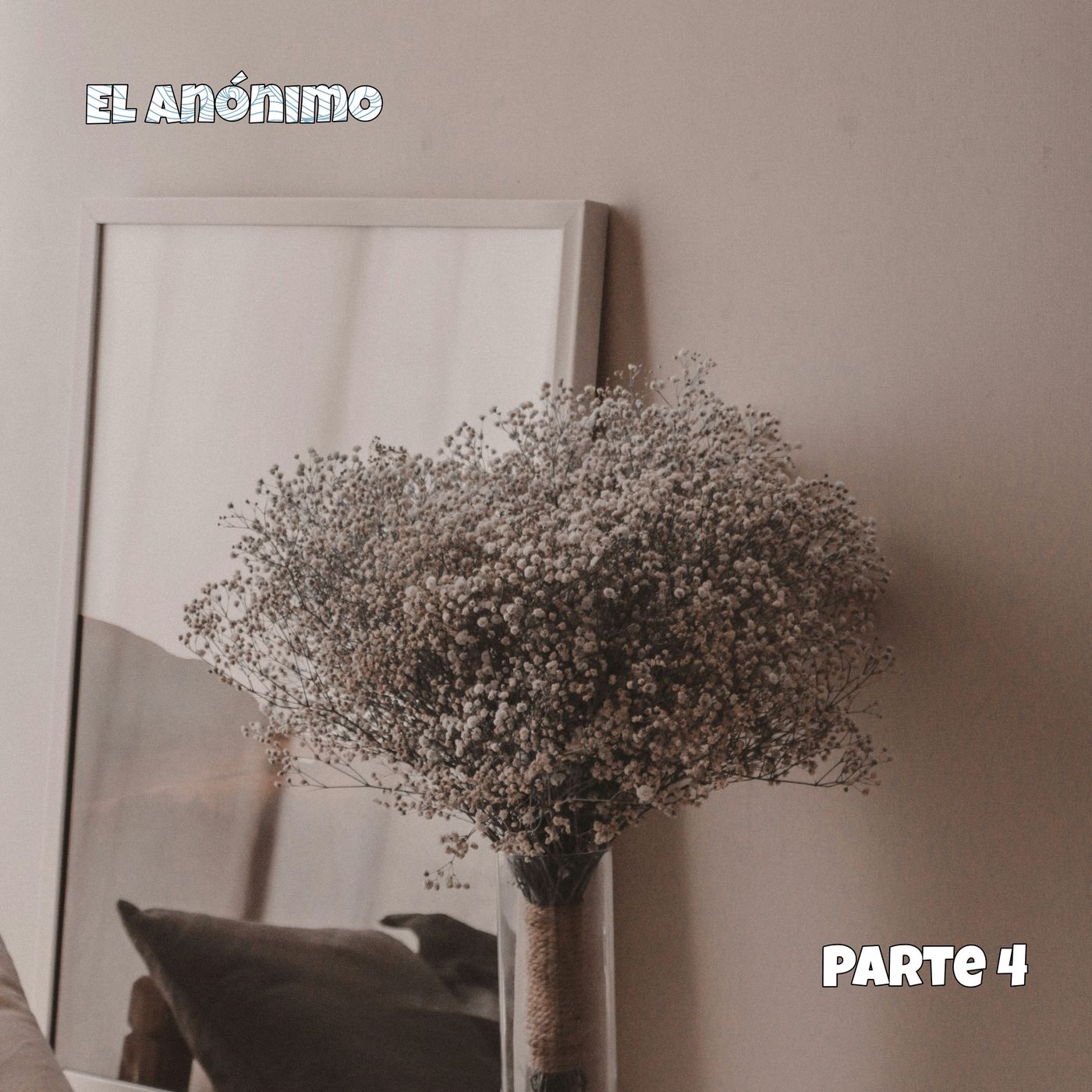 El anónimo | Parte 4 episode artwork
