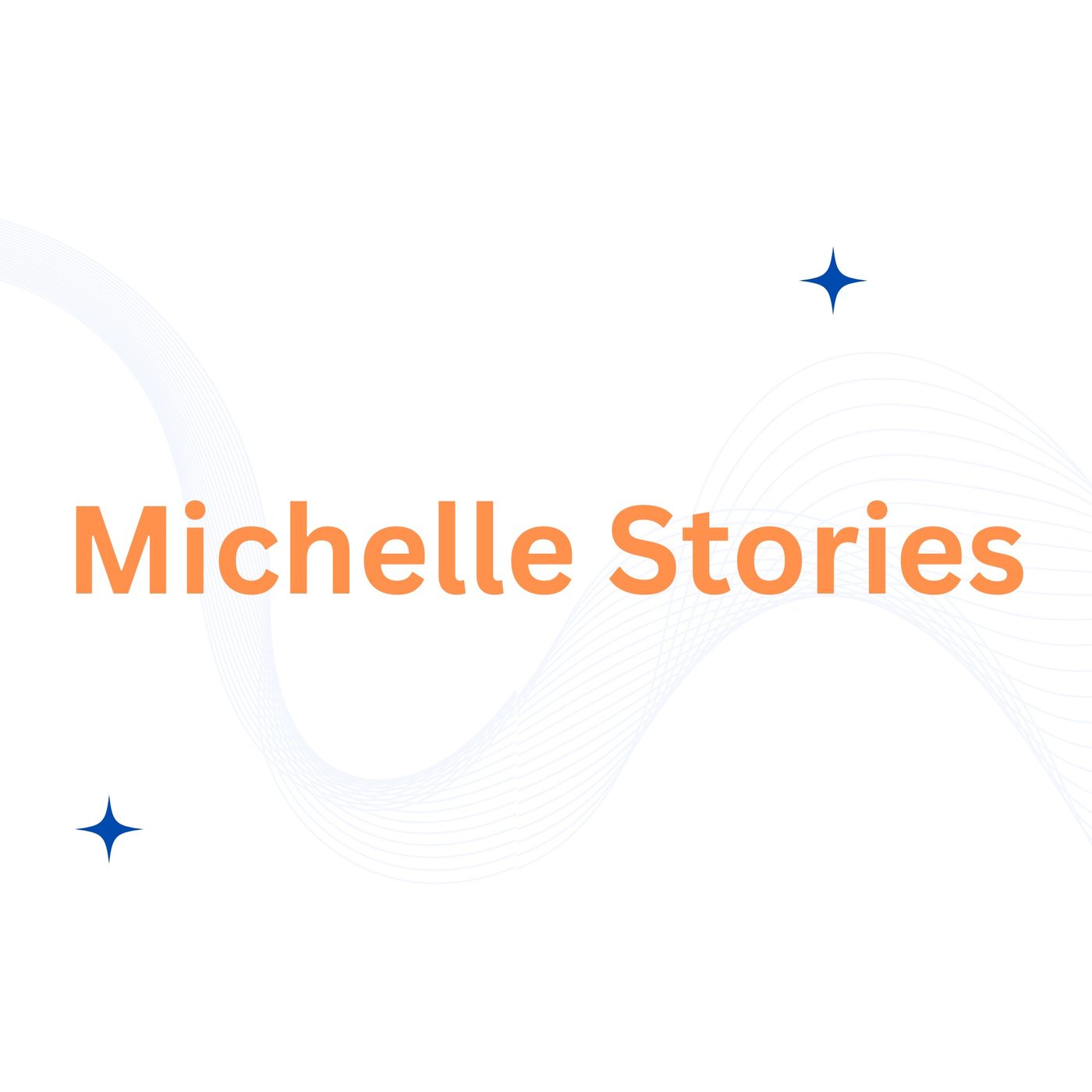 Michelle Stories