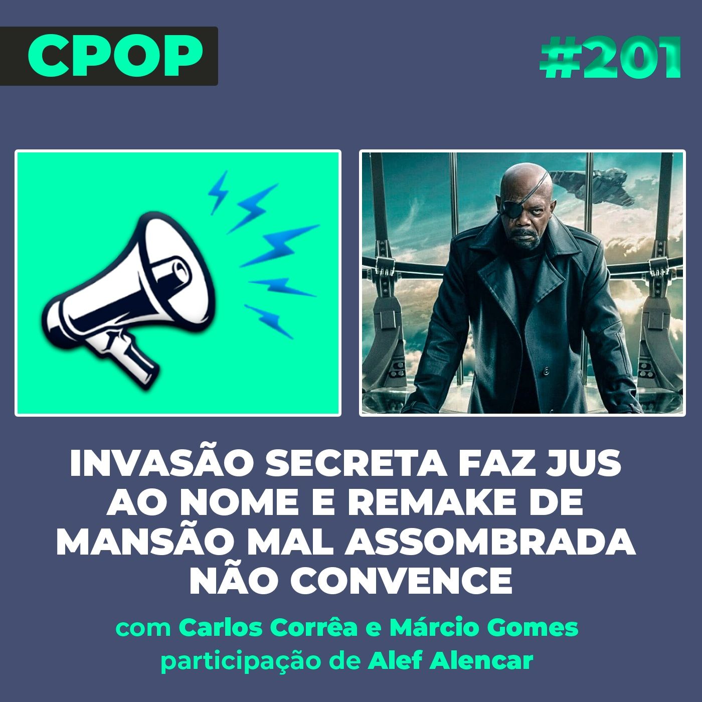 #201 Invasão Secreta faz jus ao nome e remake de Mansão Mal Assombrada não convence episode artwork