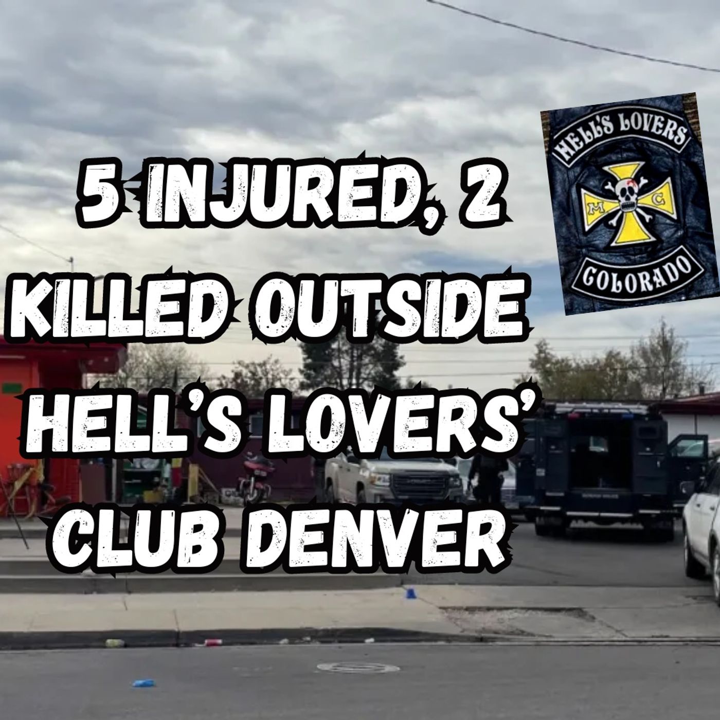 2 dead, 5 injured in shooting outside motorcycle club in Denver’s Park Hill neighborhood