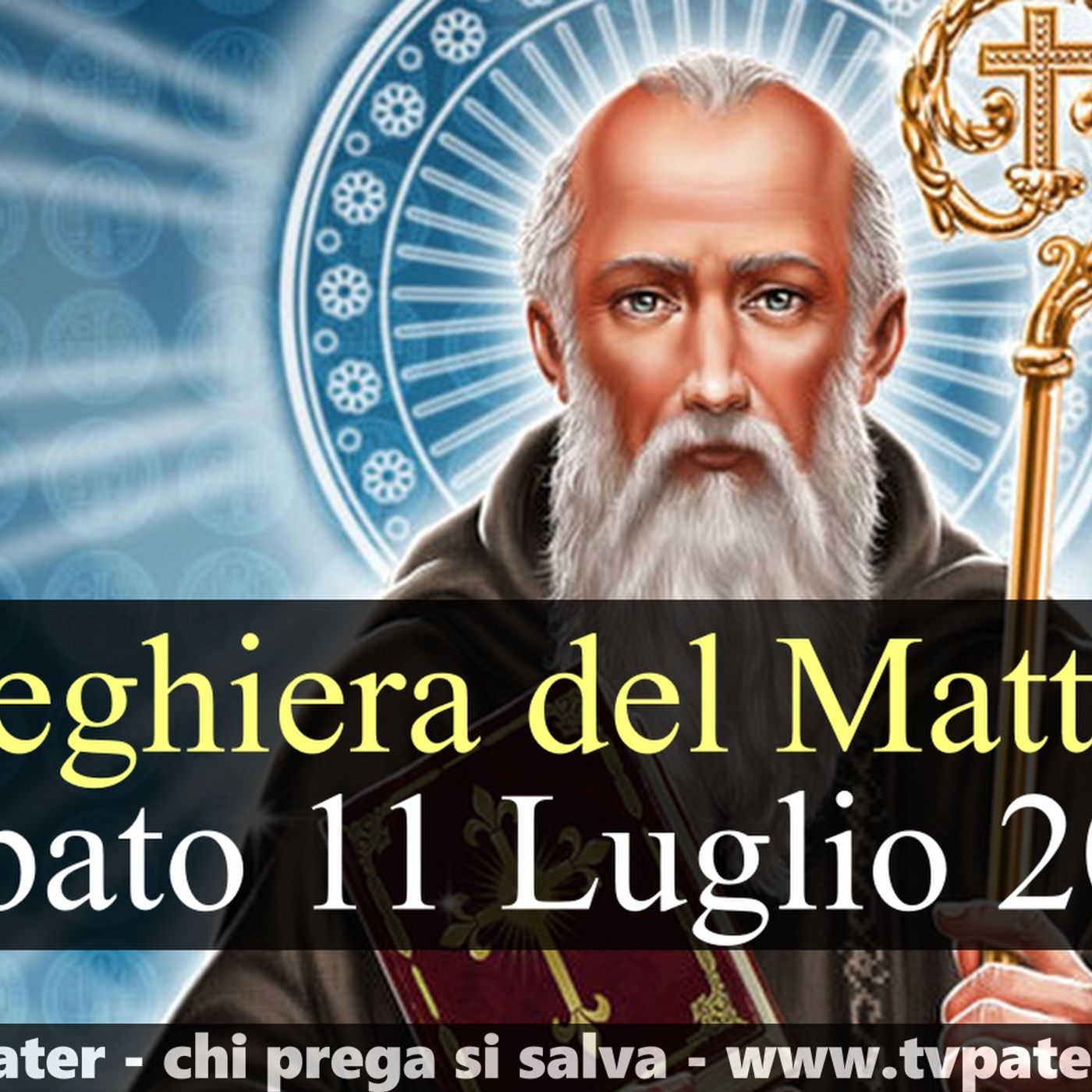 Preghiera del Mattino SABATO 11 LUGLIO 2026 ❤️ Lodi Mattutine - Festa San Benedetto, Abate e Patrono d'Europa episode artwork