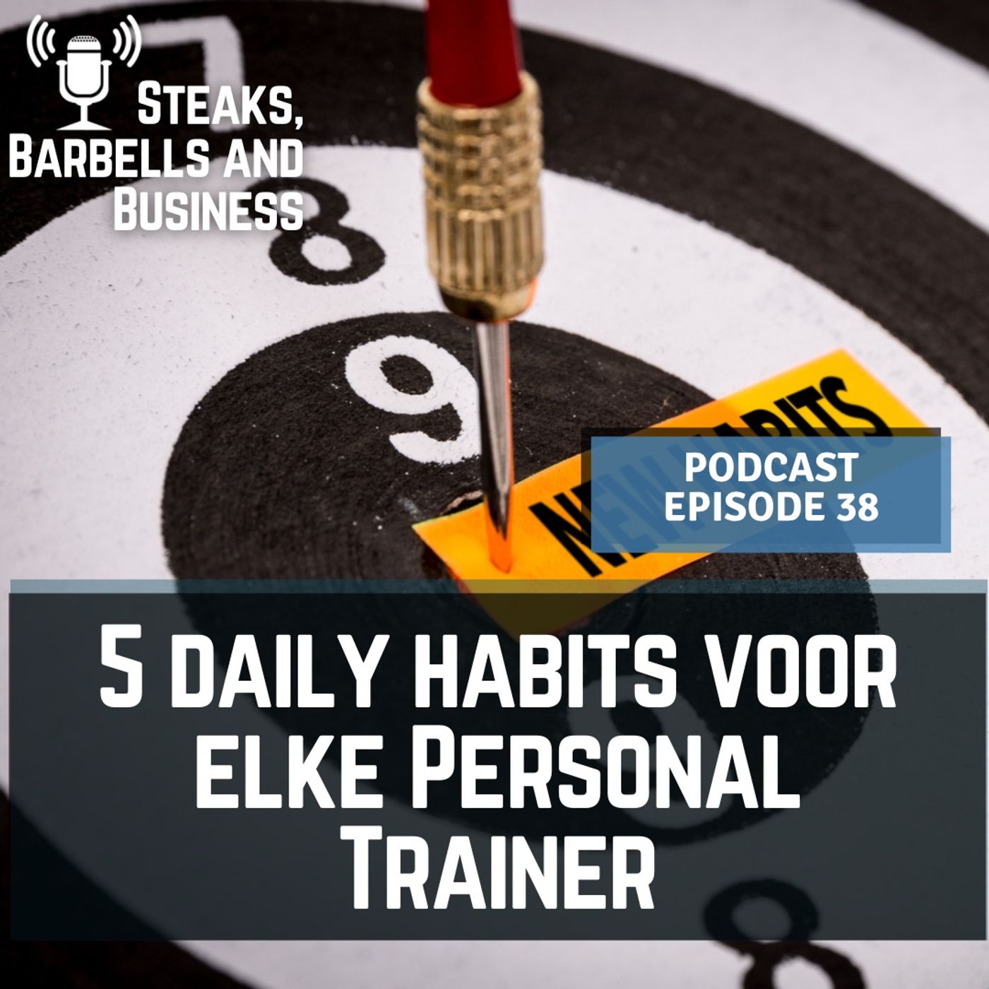 Ep. #38 | 5 daily habits voor elke Personal Trainer
