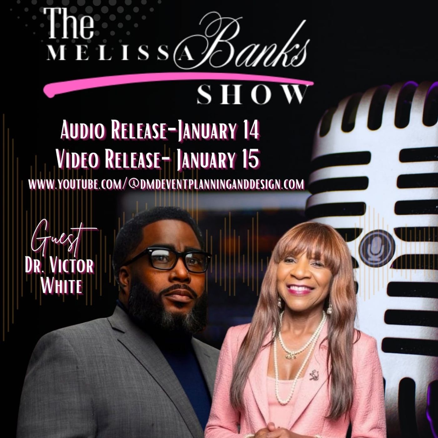 The Melissa Banks Show welcomes Dr. Victor White ~ #educationmatters #mississippinews episode artwork