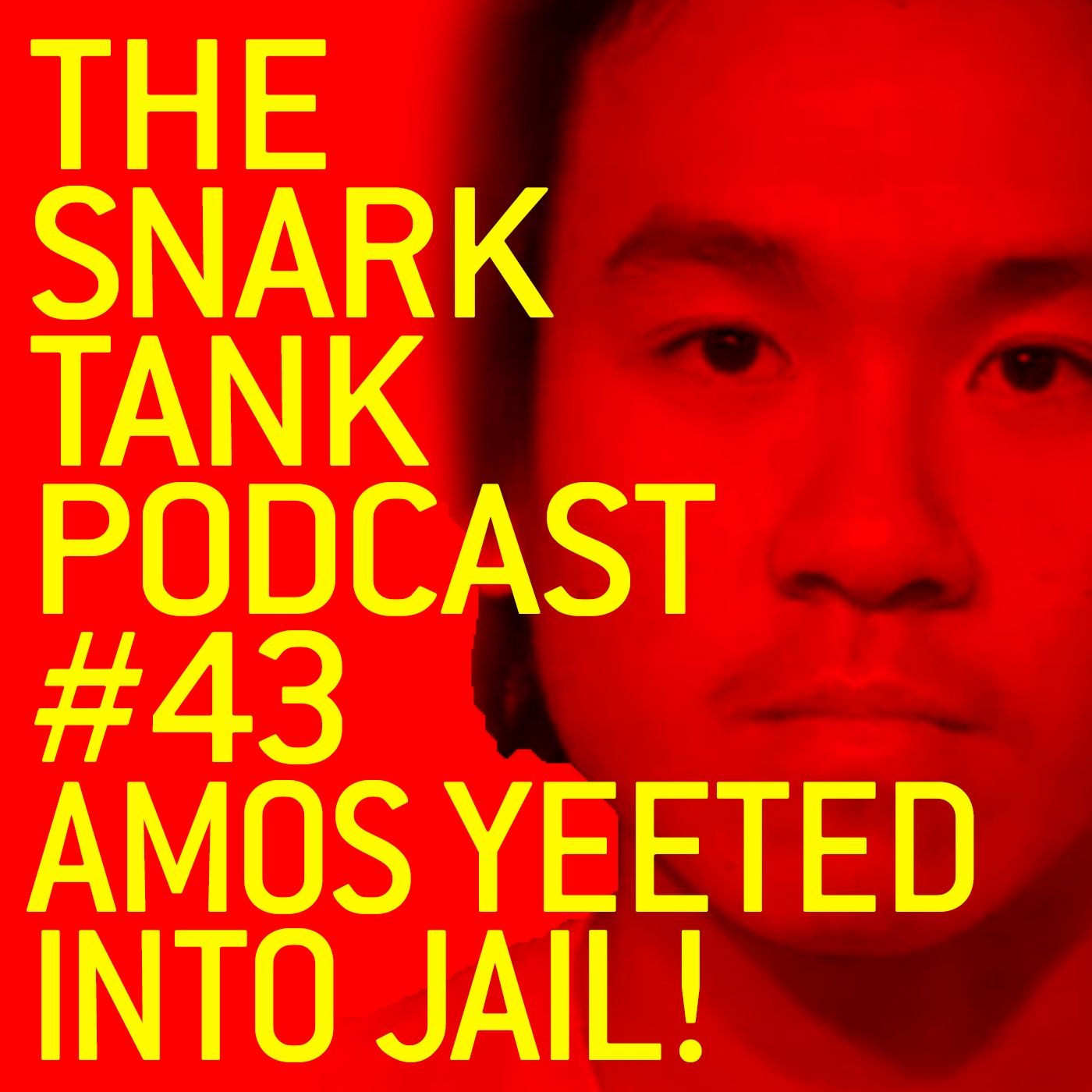 #43: Amos Yeeted Into Prison