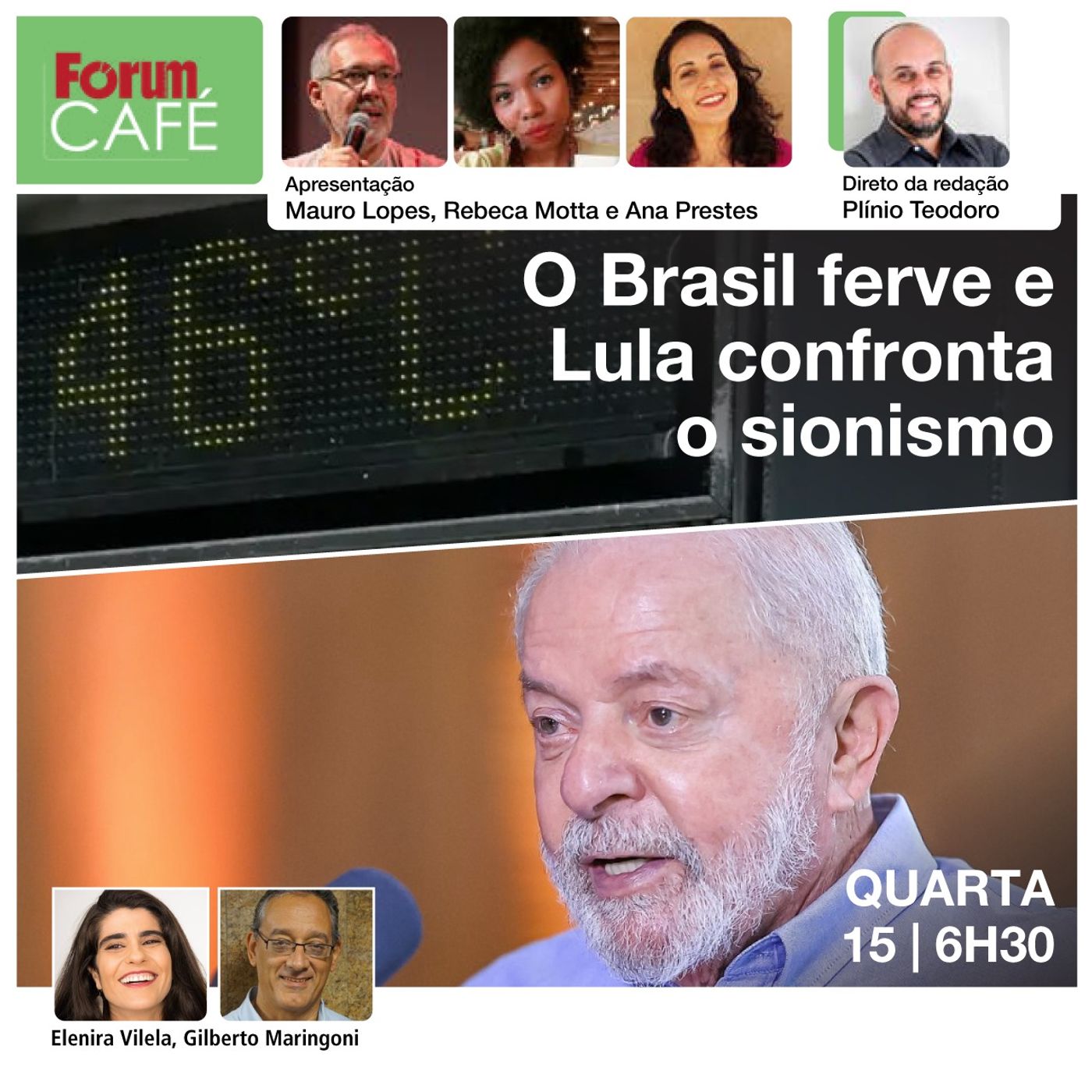 O Brasil ferve e Lula confronta o sionismo | Fórum Café | 15.11.23