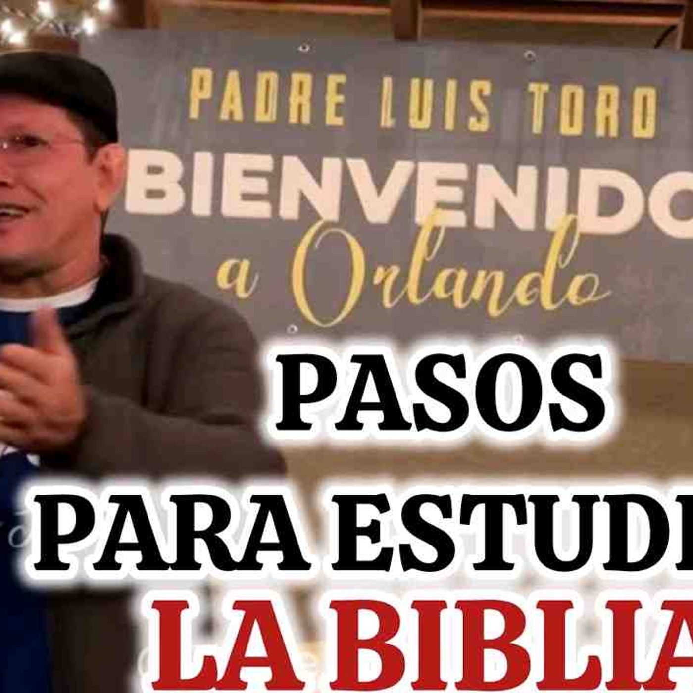 ATENTOSESTE es Mi VERDADERO CURSO DE BIBLIA PADRE LUIS TORO _154-25 episode artwork