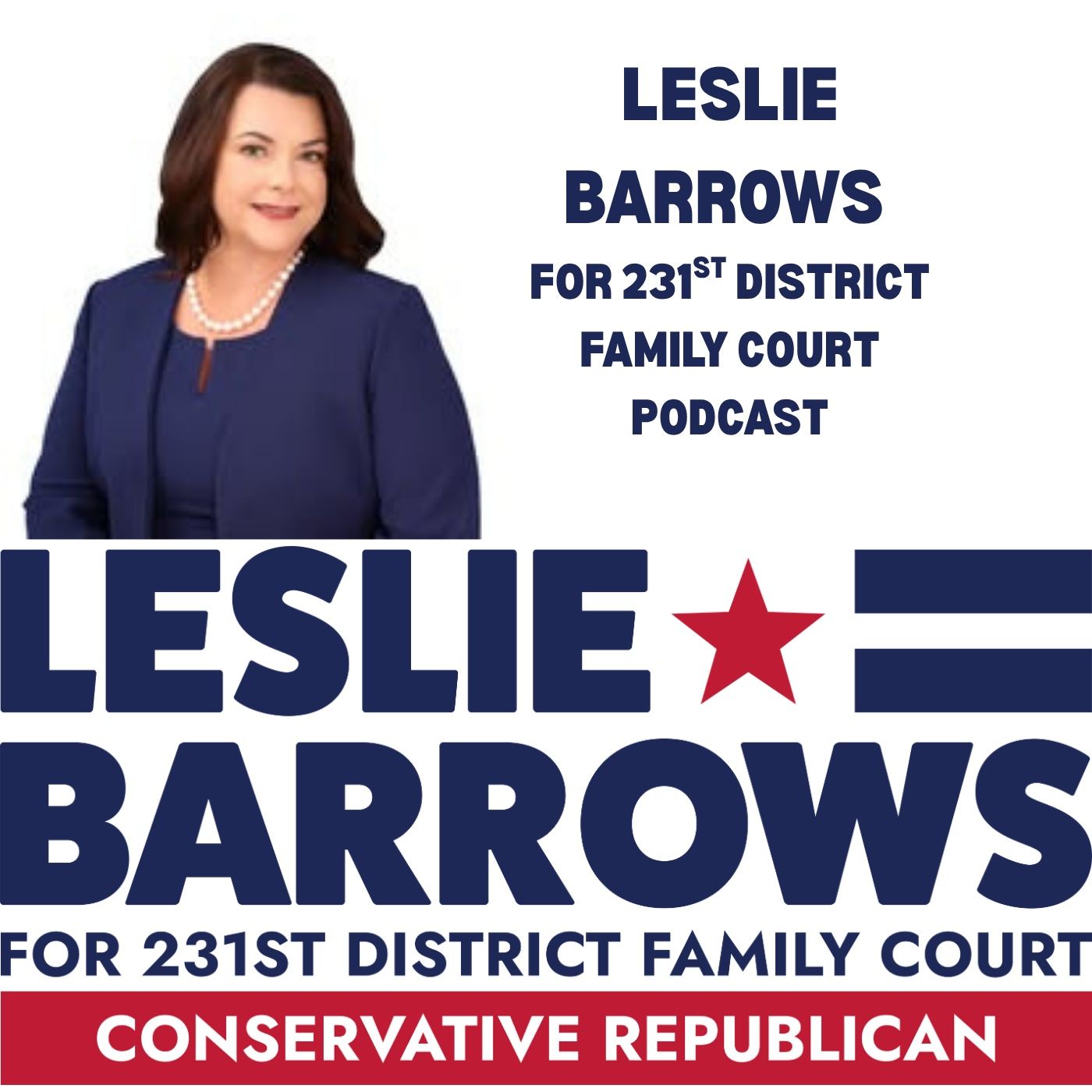 Leslie Barrows For 231st District Court podcast artwork