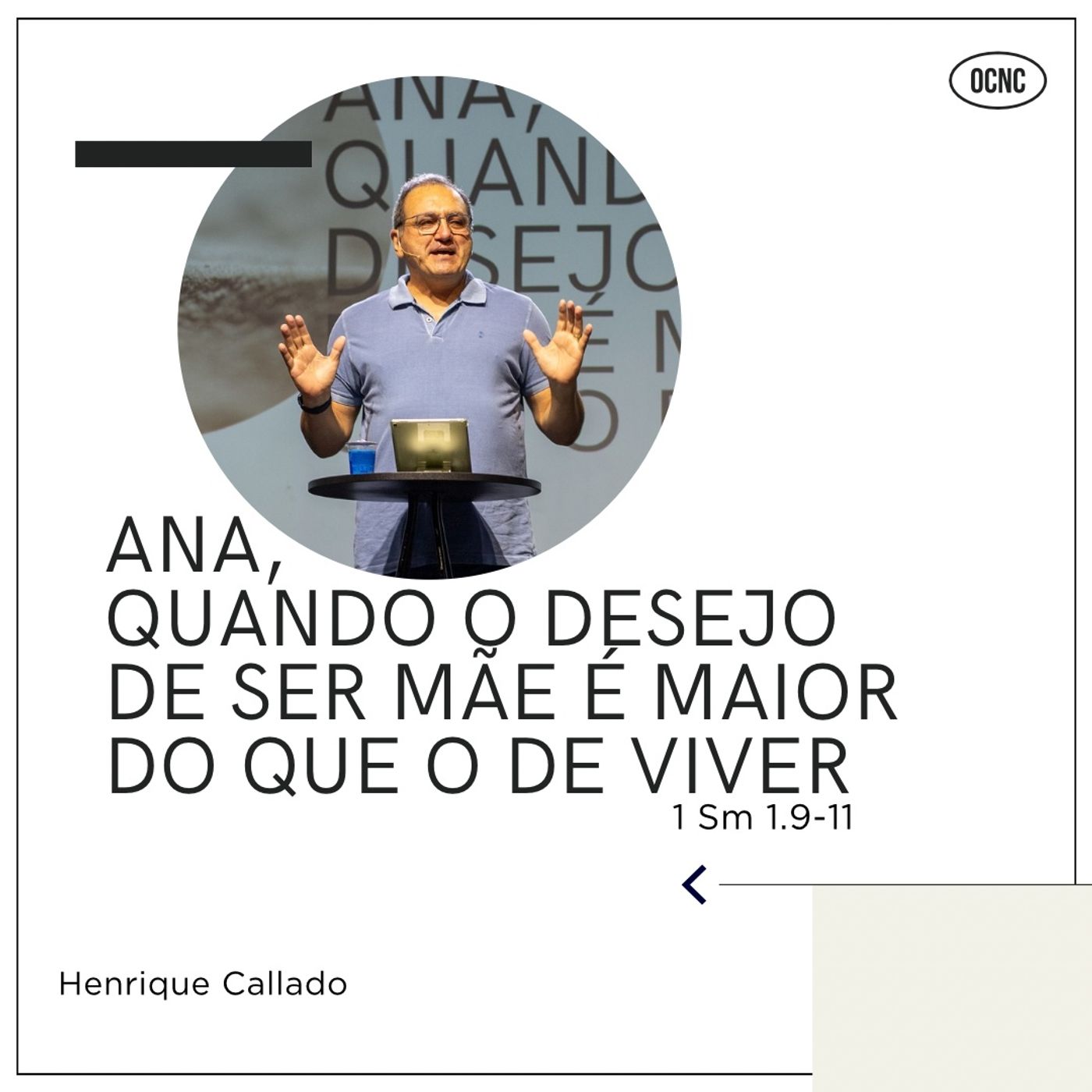 ANA, QUANDO O DESEJO DE SER MÃE É MAIOR DO QUE O DE VIVER - 1 Sm 1.9-11 | Henrique Callado episode artwork