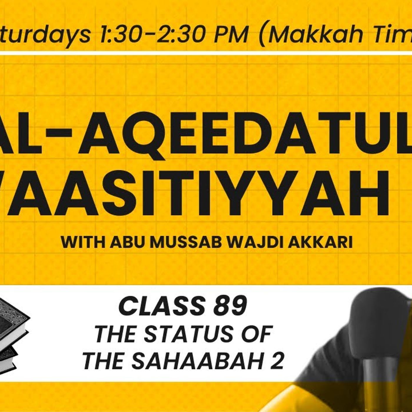 Al-Aqeedatul-Waasitiyyah | 89 The Status of the Sahaabah Part 2 | Abu Mussab Wajdi Akkari episode artwork