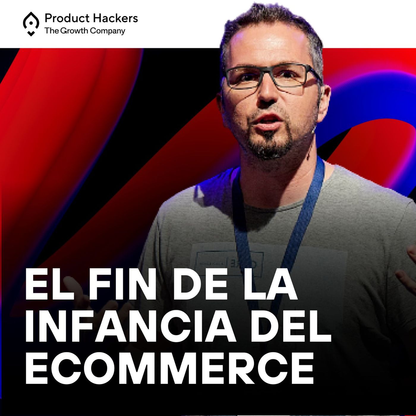 Growth: el podcast de Product Hackers 🚀