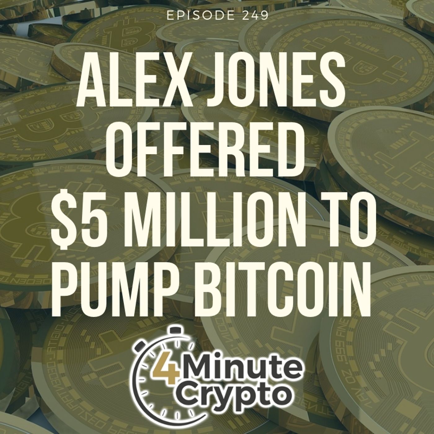 Alex Jones Says Soros Offered Him $5 Million to Pump Bitcoin episode artwork