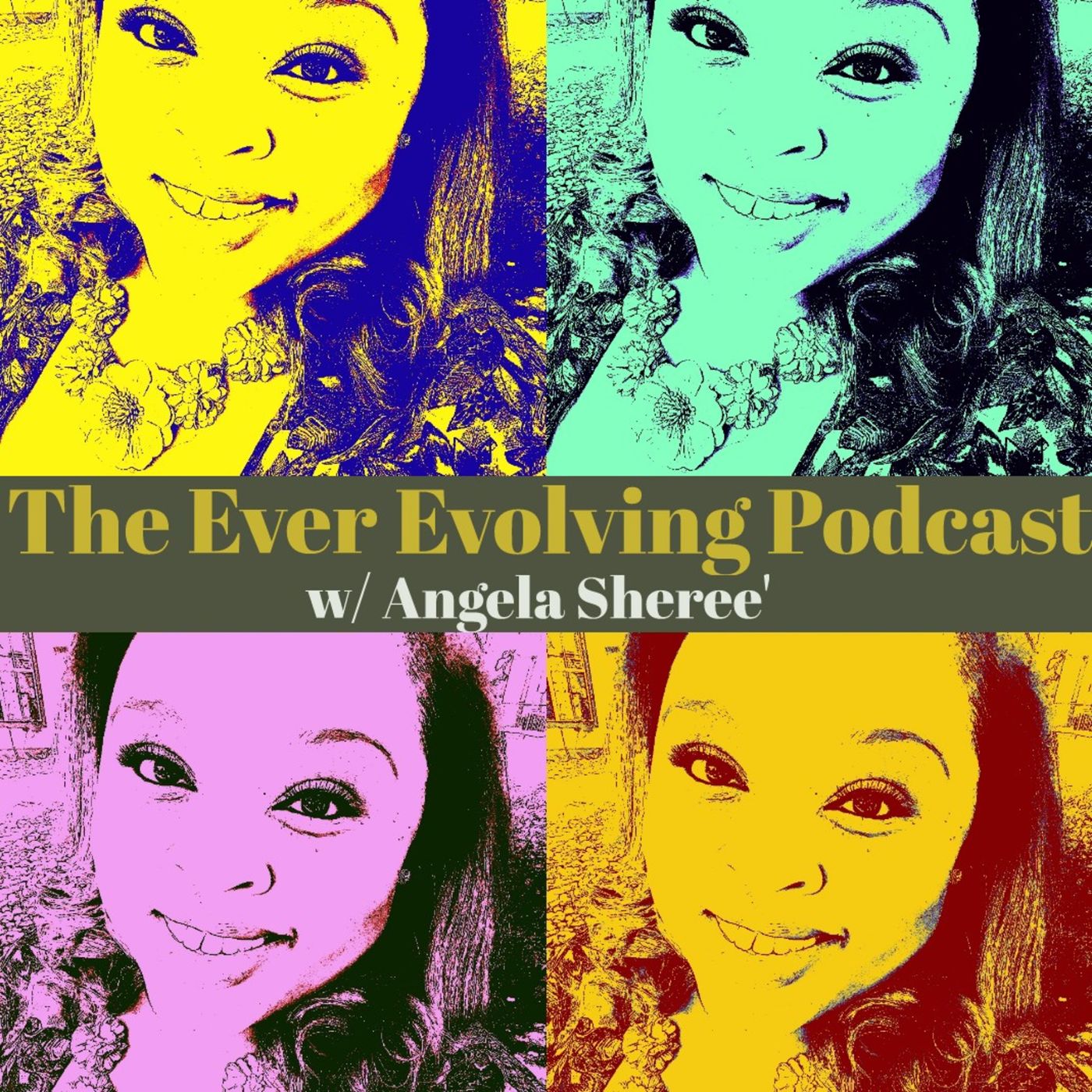 The Ever Evolving Podcast