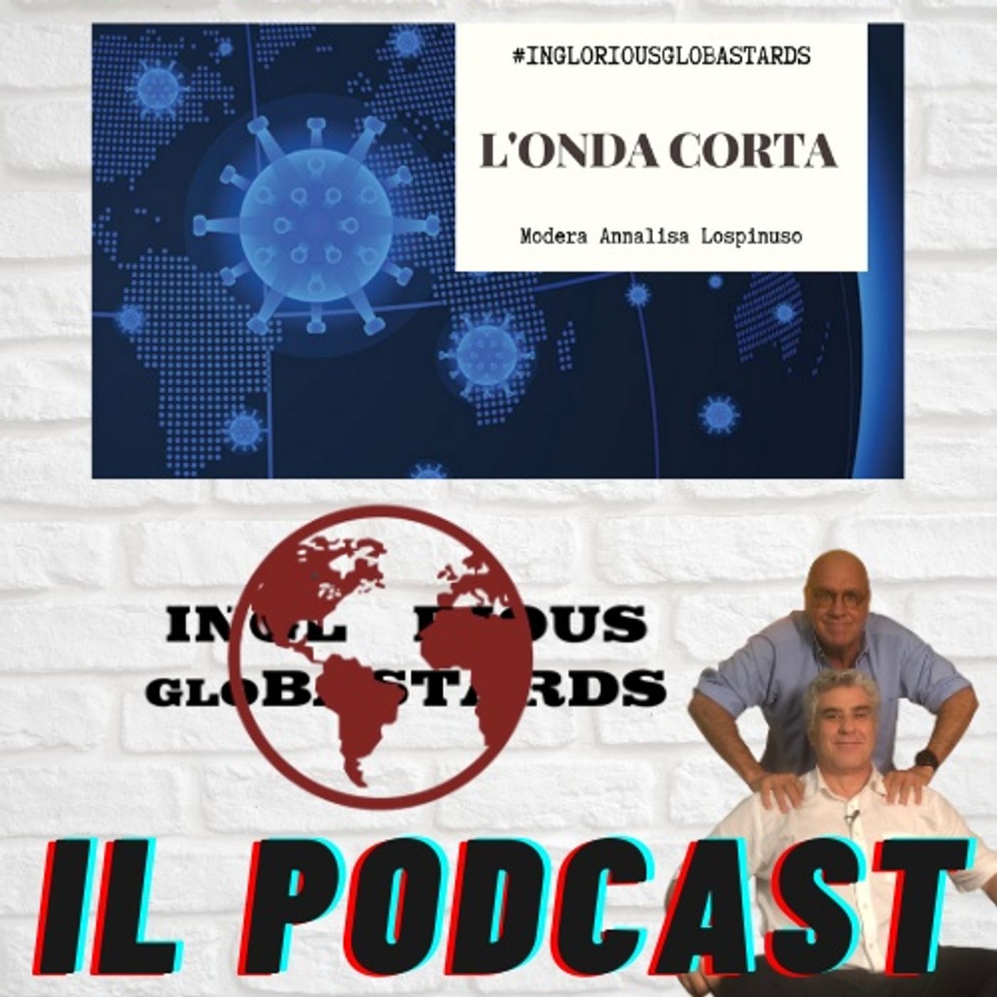 Inglorious Globastards - PODCAST