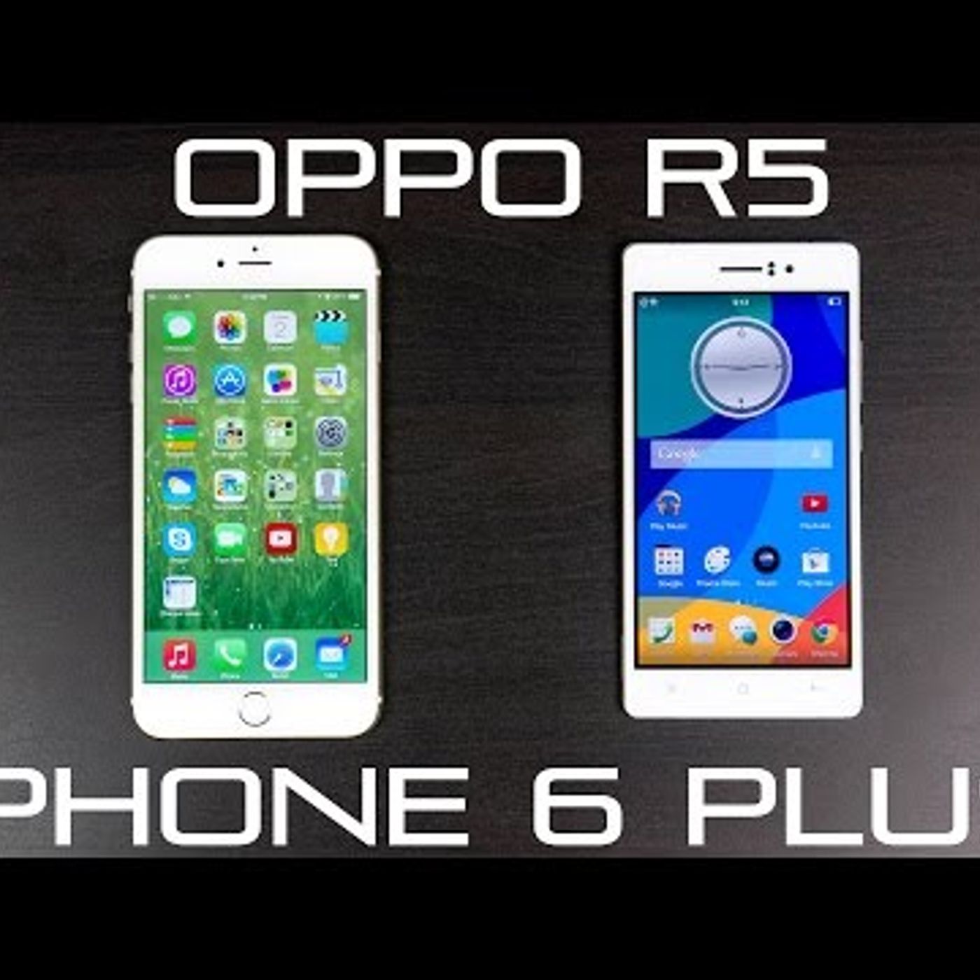 Oppo R5 Vs iPhone 6 Plus Full Comparison episode artwork