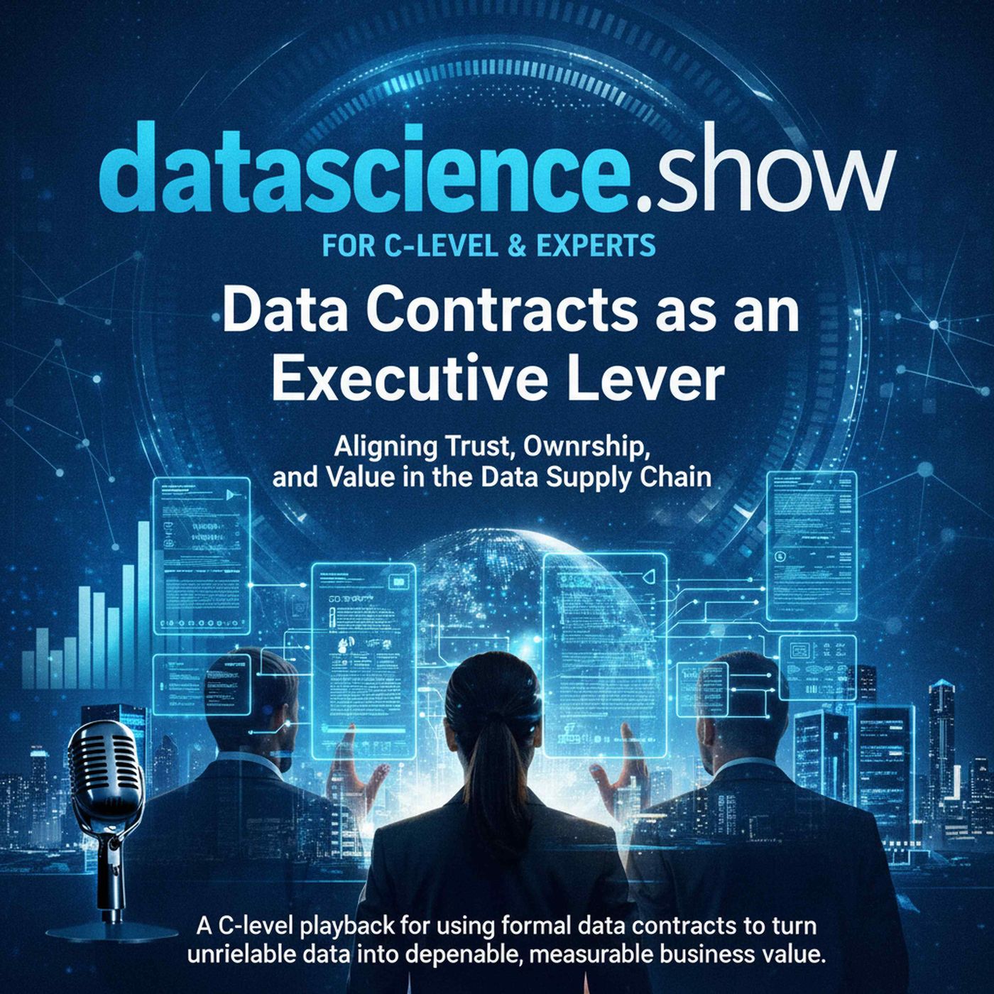 Data Contracts as an Executive Lever: Aligning Trust, Ownership, and Value in the Data Supply Chain