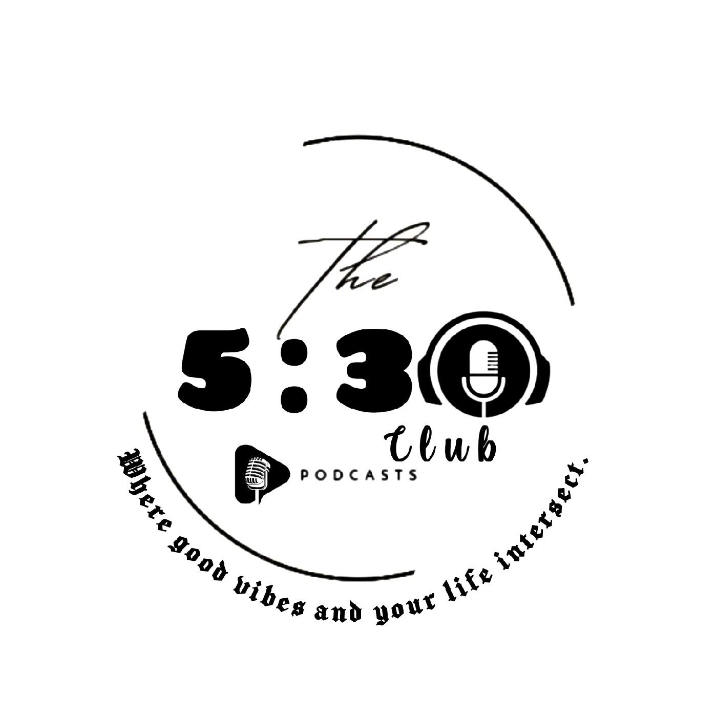 The 5:30 Club  podcast