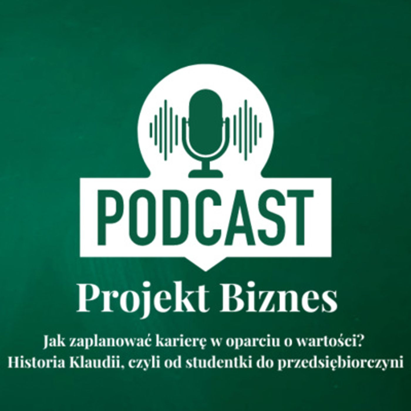 Projekt Biznes, czyli podcast o dotacjach, biznesie, sprzedaży i mentalności przedsiębiorcy