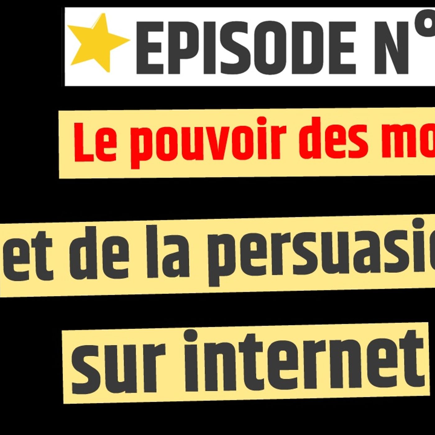 Web2fou.fr - Le pouvoir des mots et de la persuasion sur internet episode artwork