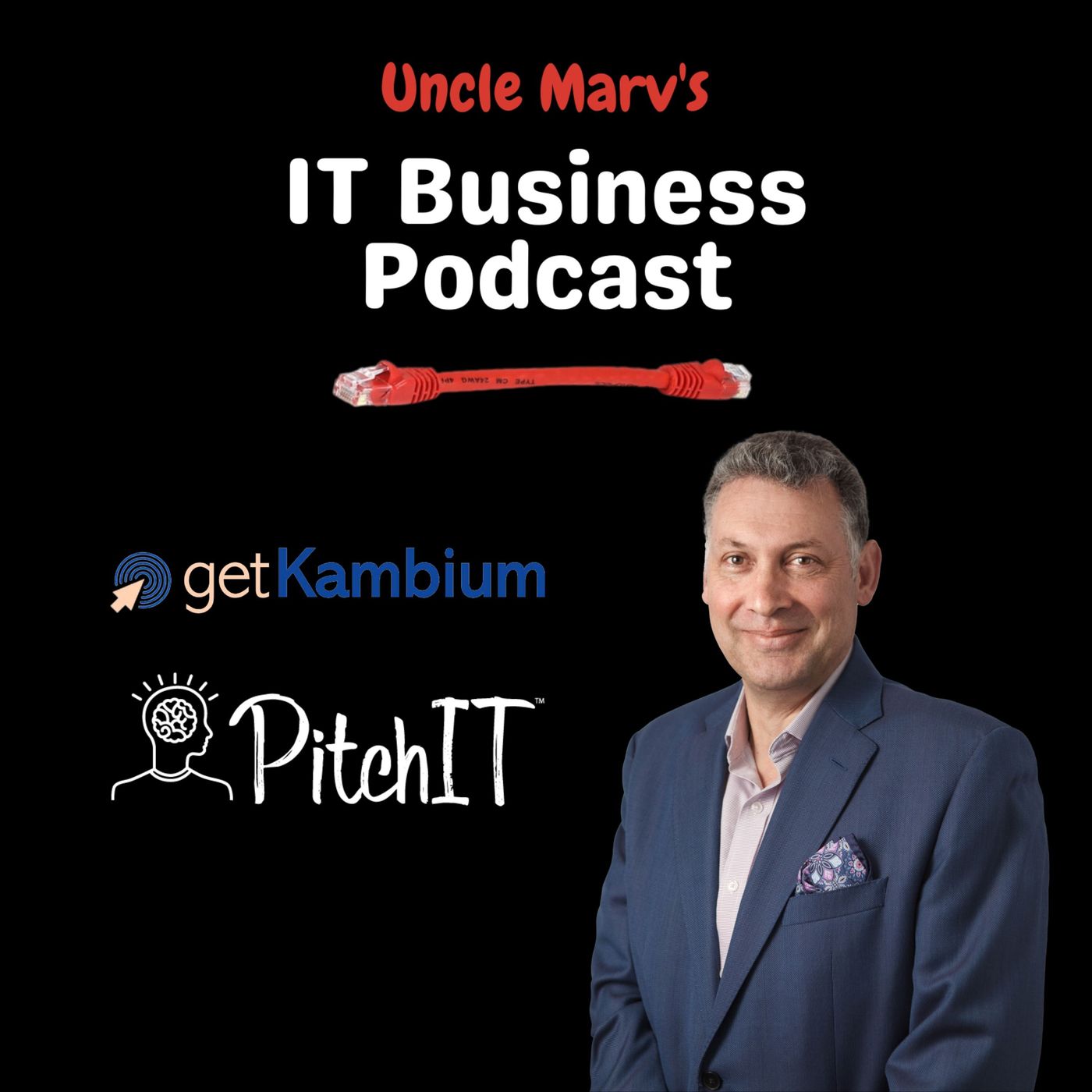 Uncle Marv\'s IT Business Podcast