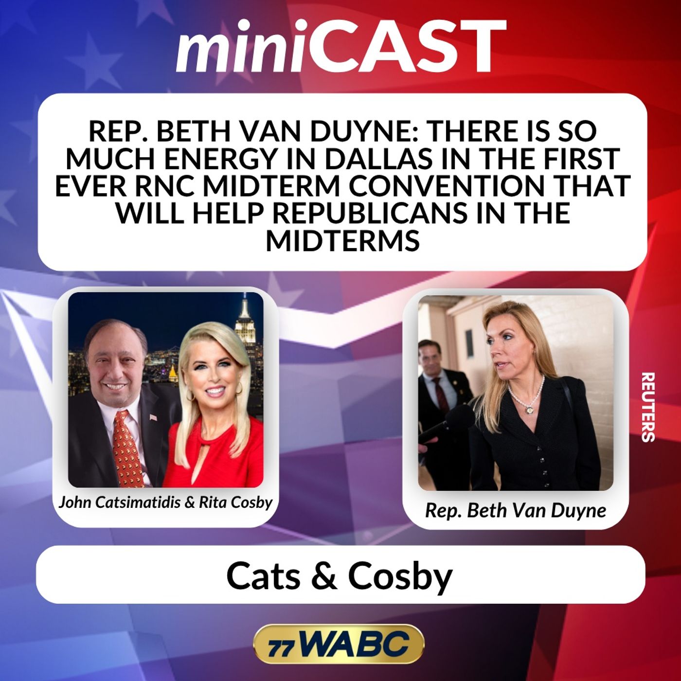 Rep. Beth Van Duyne: There is So Much Energy in Dallas in the First Ever RNC Midterm Convention that Will Help Republicans in the Midterms episode artwork