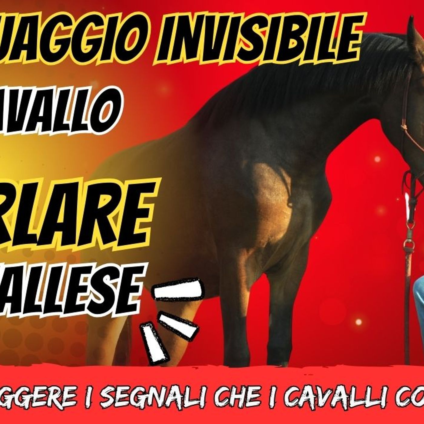 # 158 - Il Linguaggio Invisibile del Cavallo: parlare cavallese