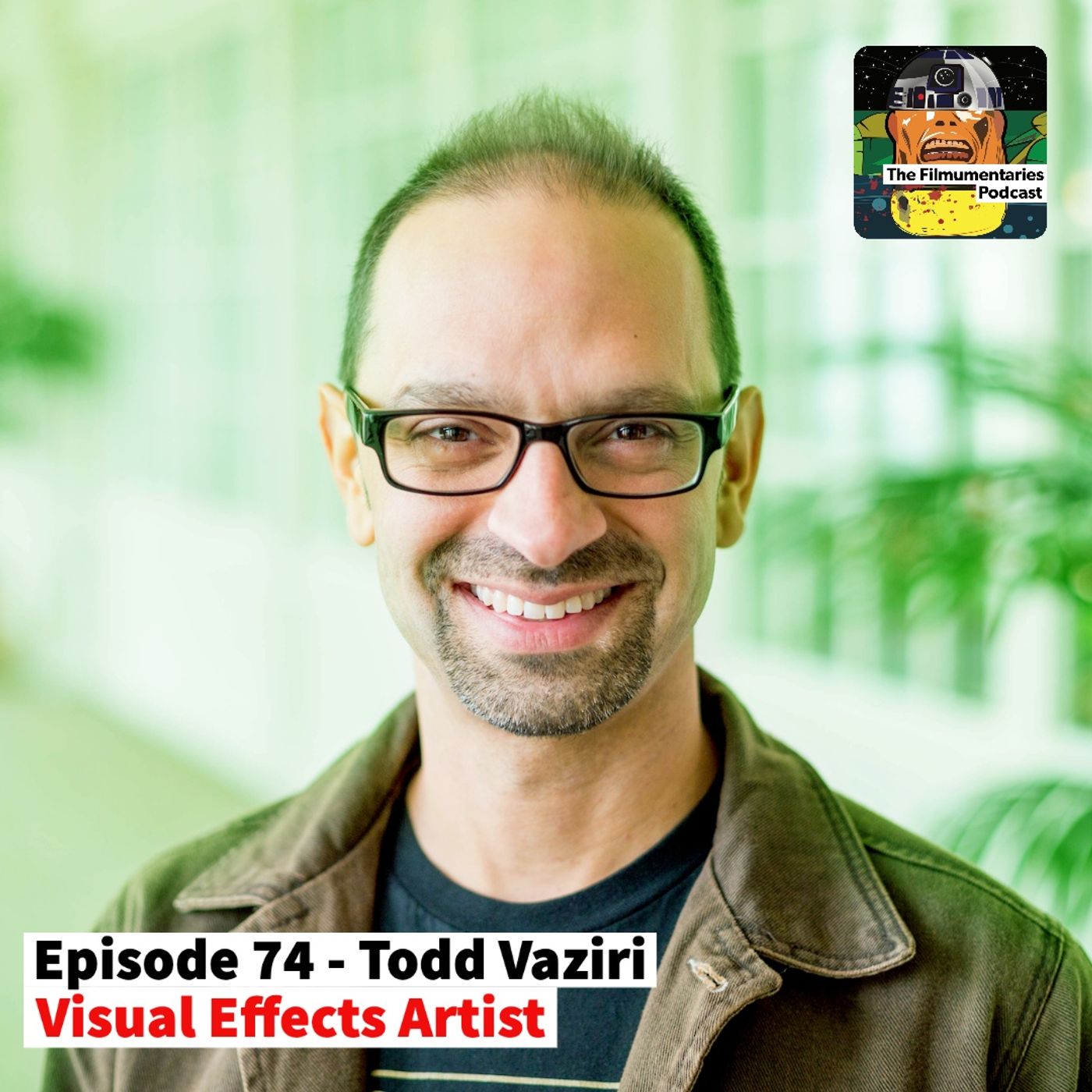 74 - Todd Vaziri - ILM VFX Artist