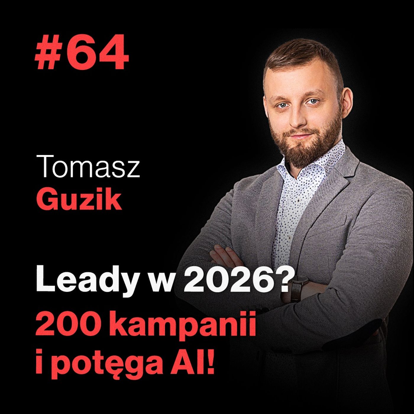 Zrobił 207 Kampanii w 8 lat, a Teraz Nie Wyobraża Sobie Pracy Bez AI 🤖 - Tomasz Guzik