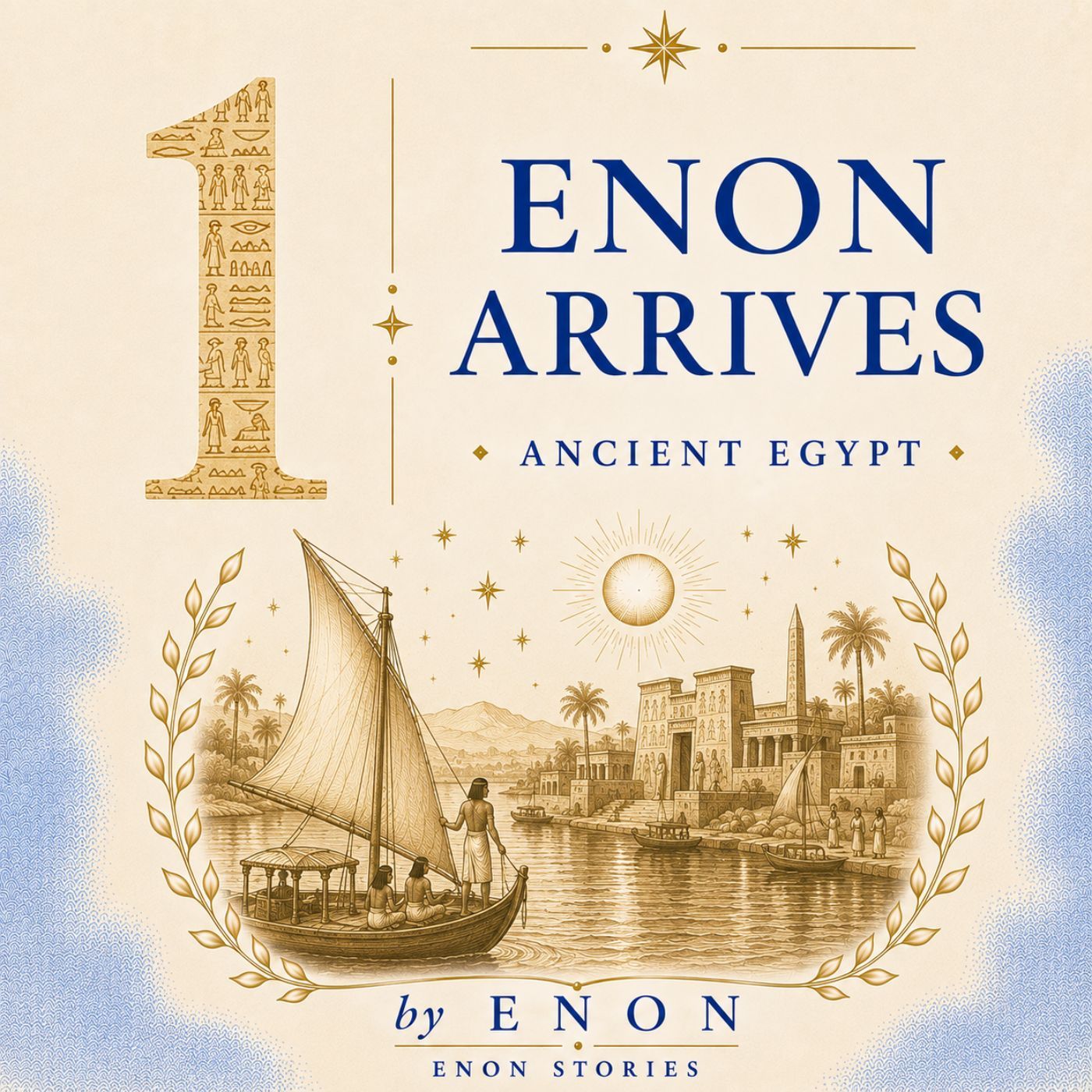 Ancient Egypt - ENON ARRIVES