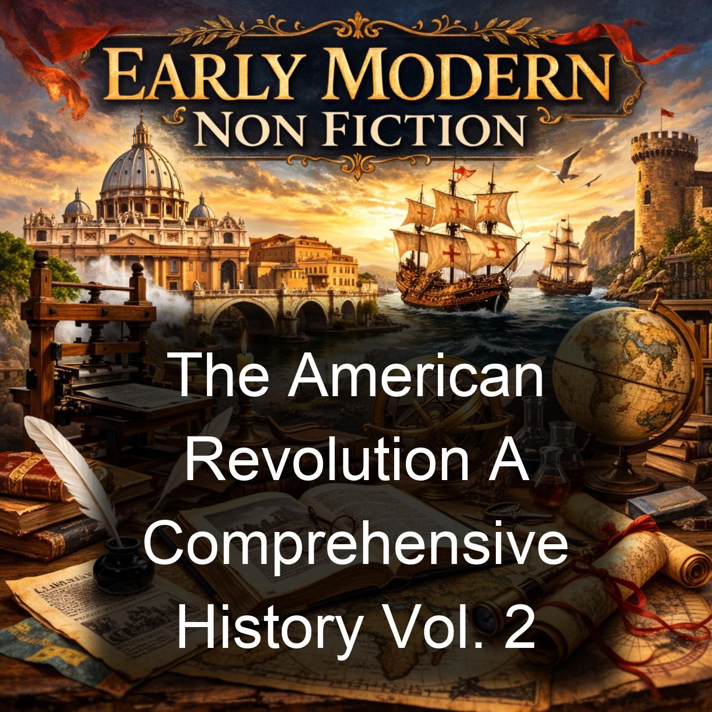 The American Revolution A Comprehensive History Vol. 2 cover art