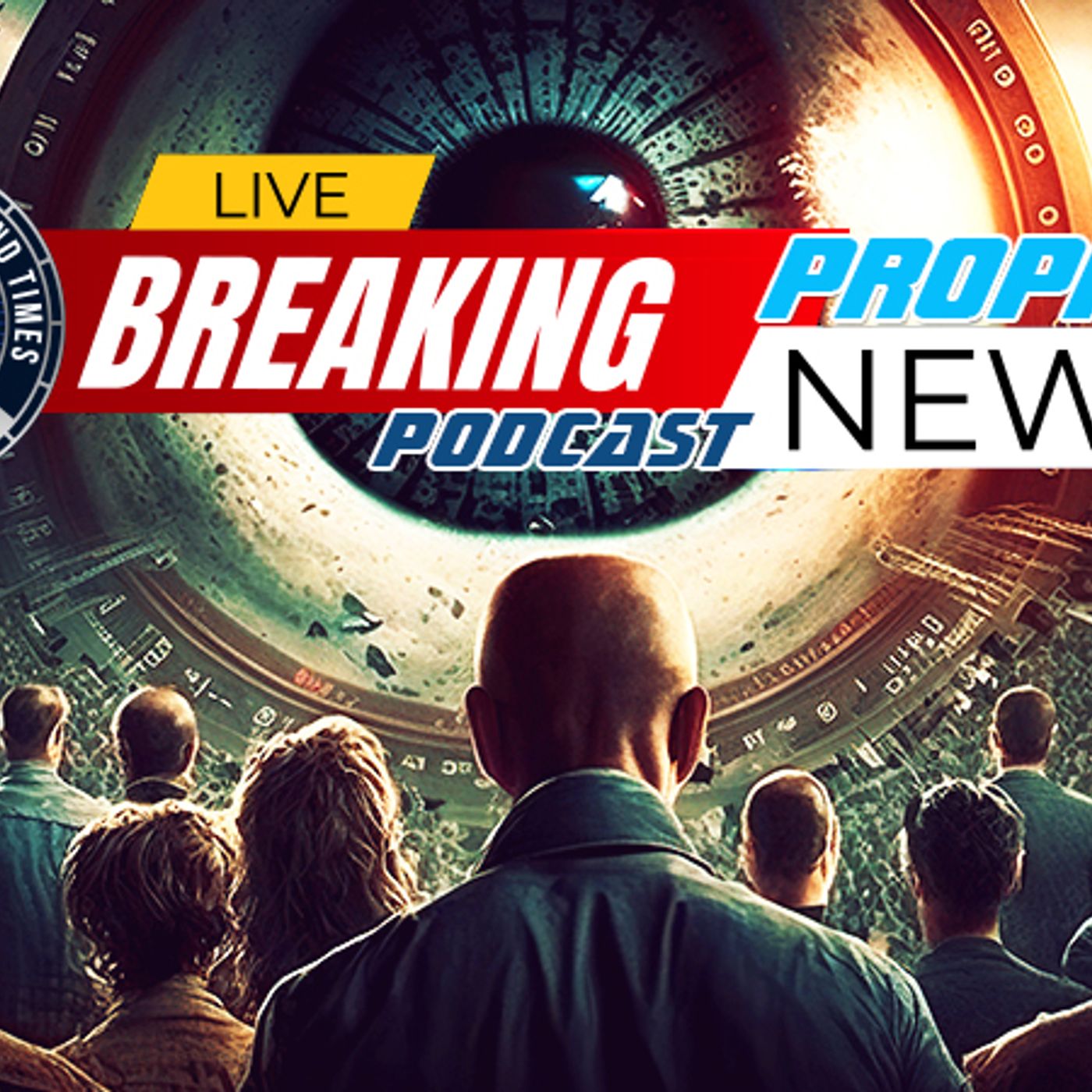 NTEB PROPHECY NEWS PODCAST: Rapid Advances In AI Spell The End Of Personal Privacy episode artwork