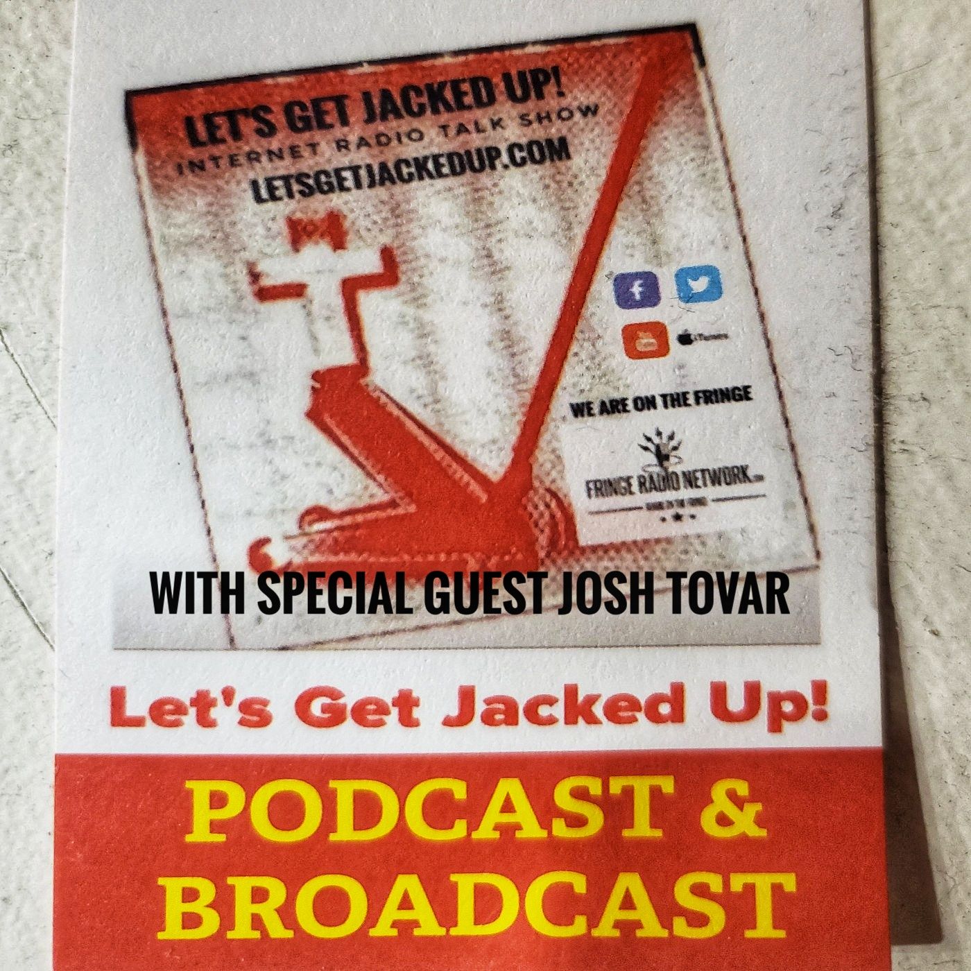 "Special Guest Former Boxer- Josh Tovar"-LET'S GET JACKED UP! episode artwork