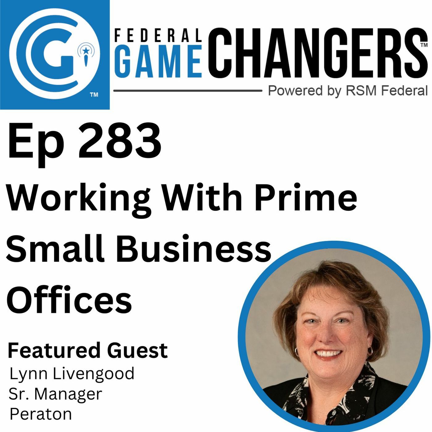 Ep 283: Working with Prime Contractor Small Business Offices episode artwork