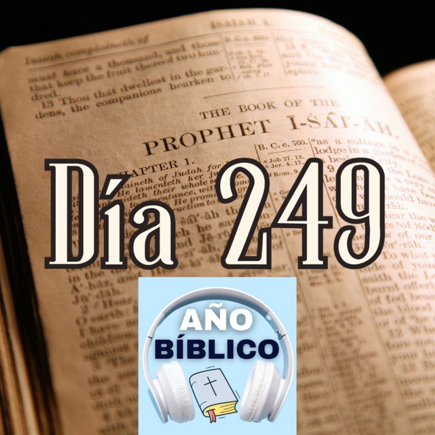 Día 249 - Salmo 103:6-12, Isaías 7-8; Isaías 9:1-7 y 2 Corintios 7 episode artwork