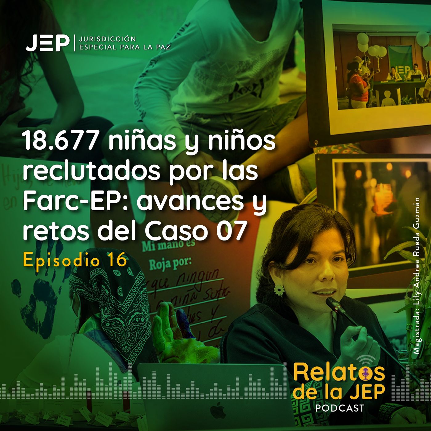 18.677 niñas y niños reclutados por las Farc-EP: avances y retos del Caso 07 episode artwork