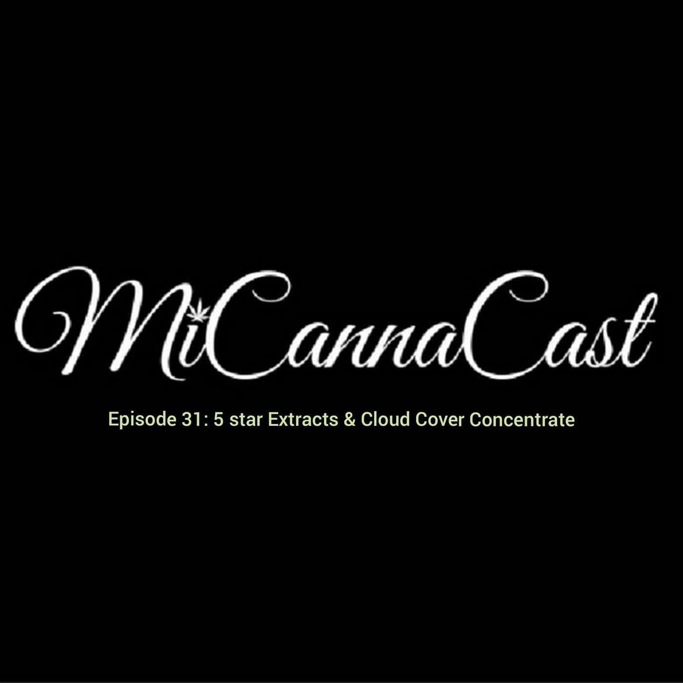MiCannaCast