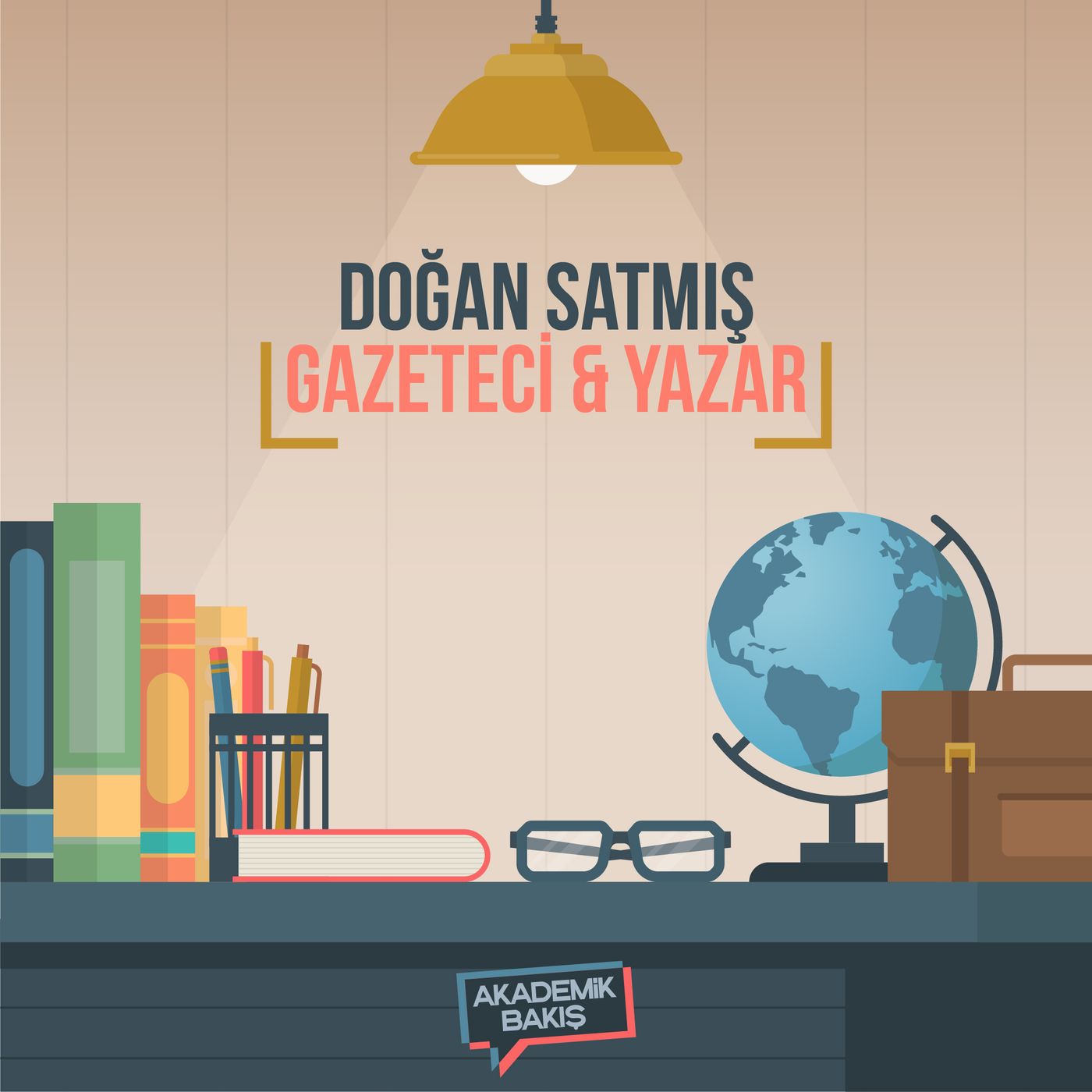 Akademik Bakış - Doğan Satmış - Gazeteci & Yazar