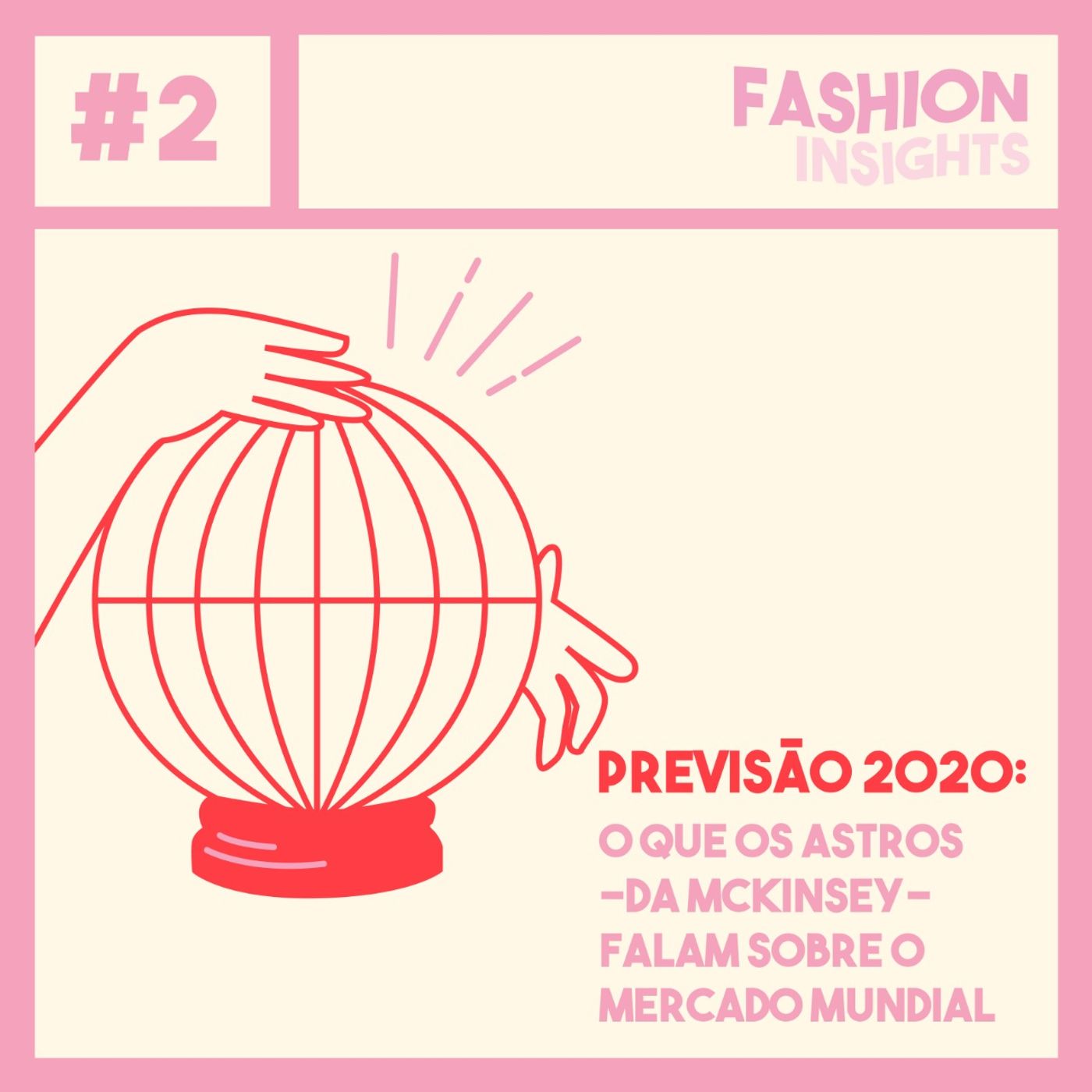 #2 Previsão 2020: O que os astros - da McKinsey- falam sobre o mercado mundial episode artwork