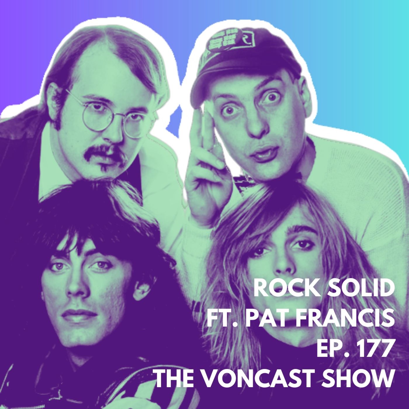 Ep. 177 Rock Solid ft. Pat Francis