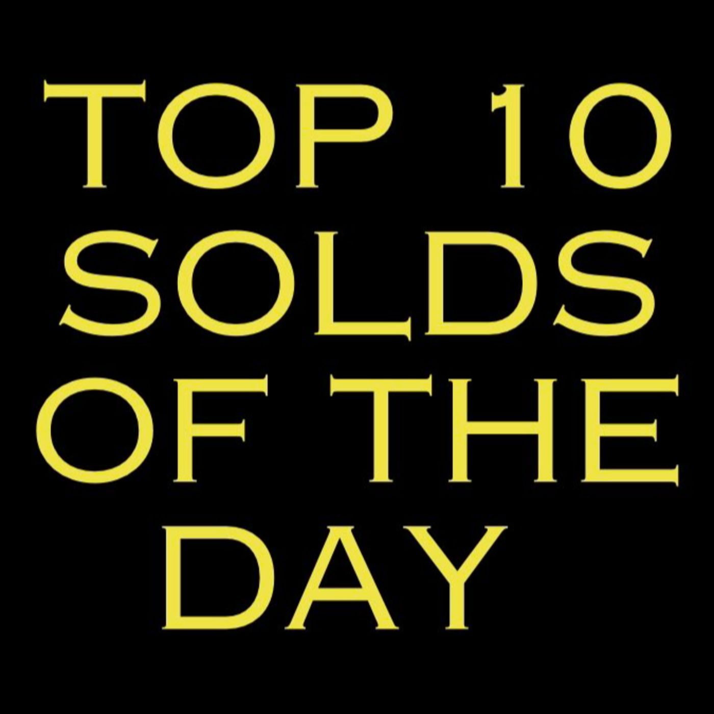 Top 10 Solds of the Day (Day 129 of 2024) episode artwork