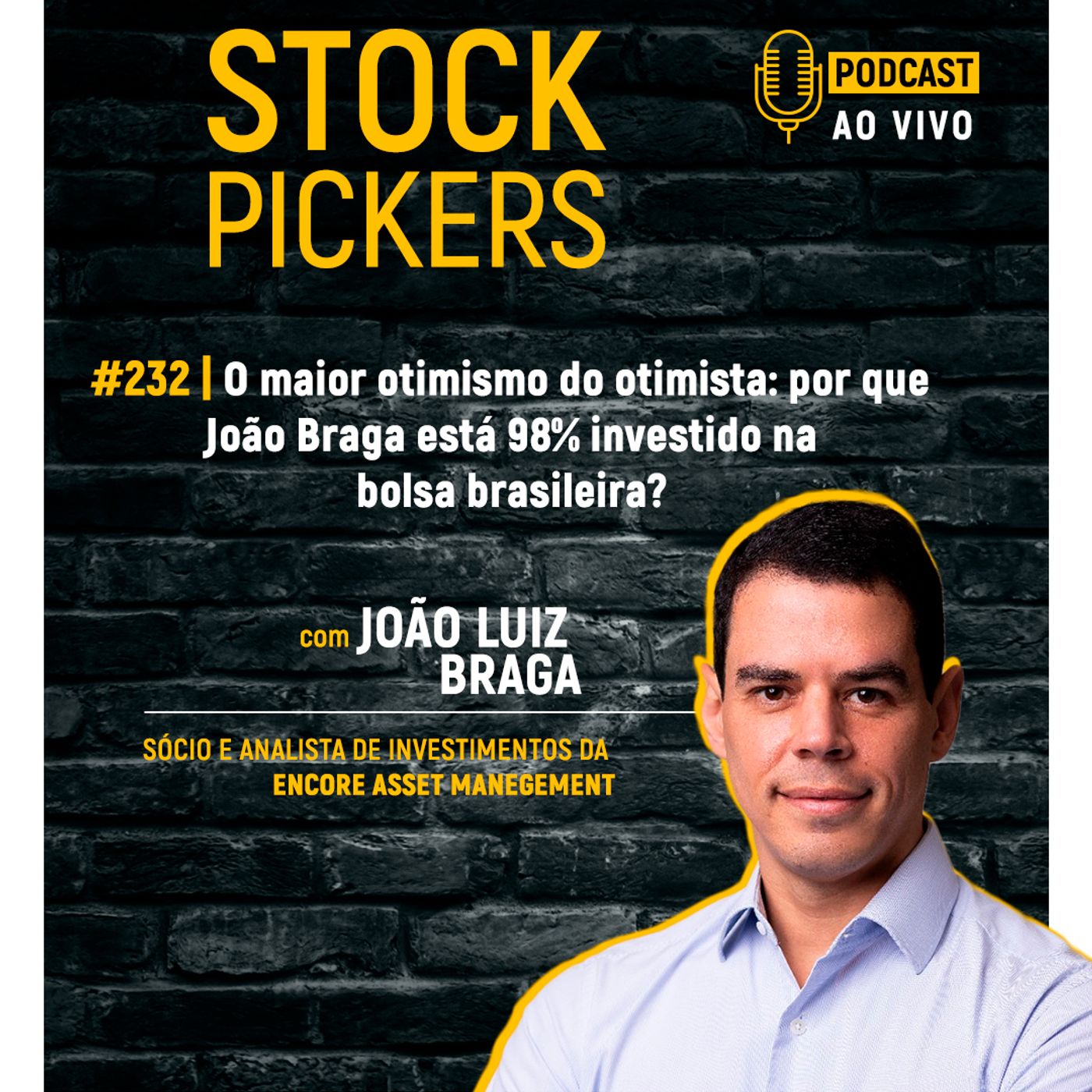 #232 O maior otimismo do otimista: por que João Braga está 98% investido na bolsa brasileira?