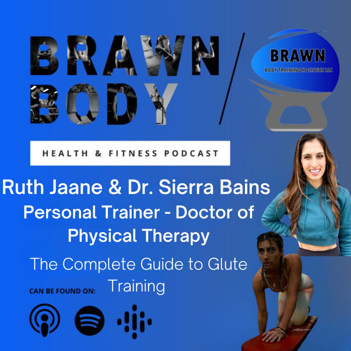 Brawn Body Health and Fitness Podcast