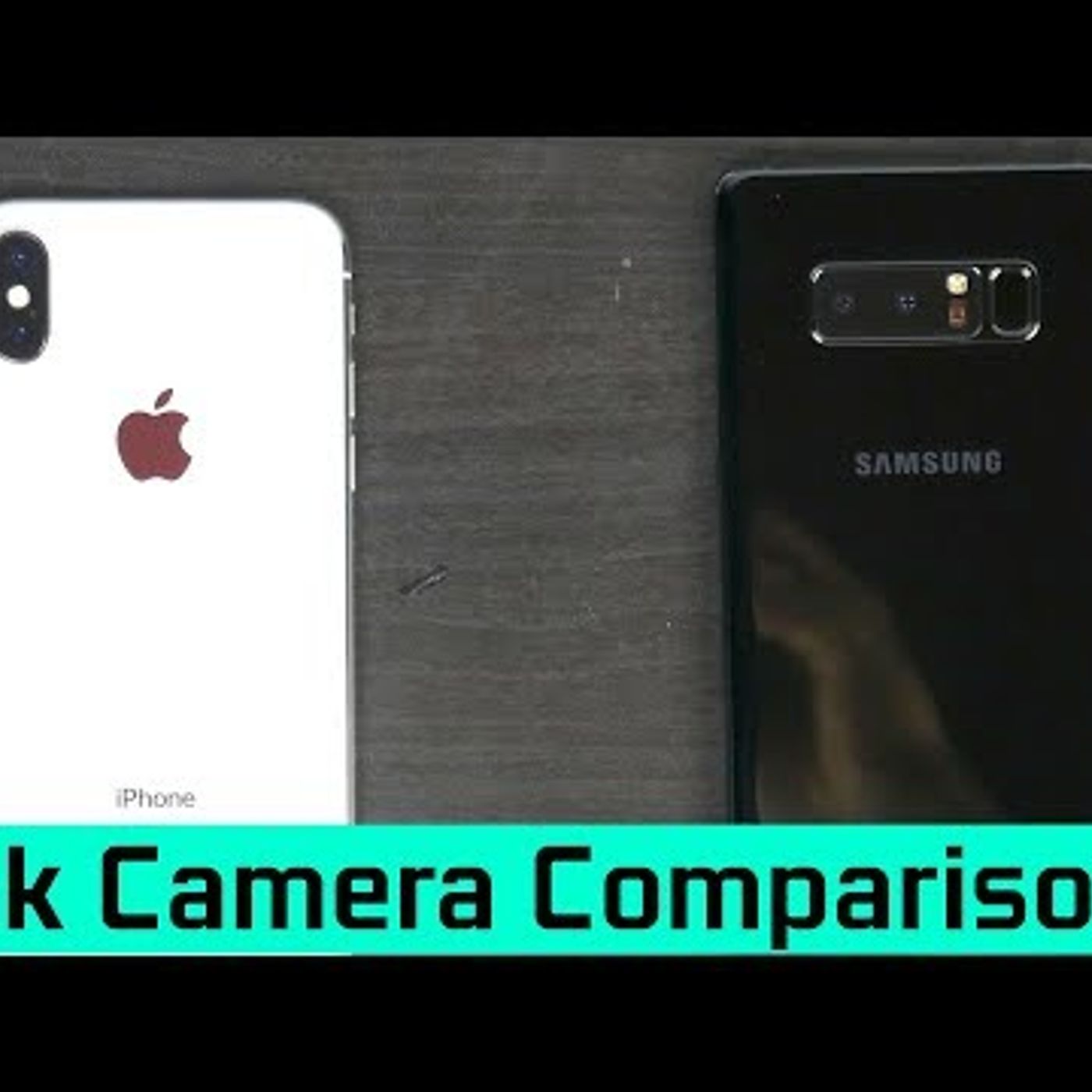 iPhone X vs Note 8 - Camera Comparison episode artwork