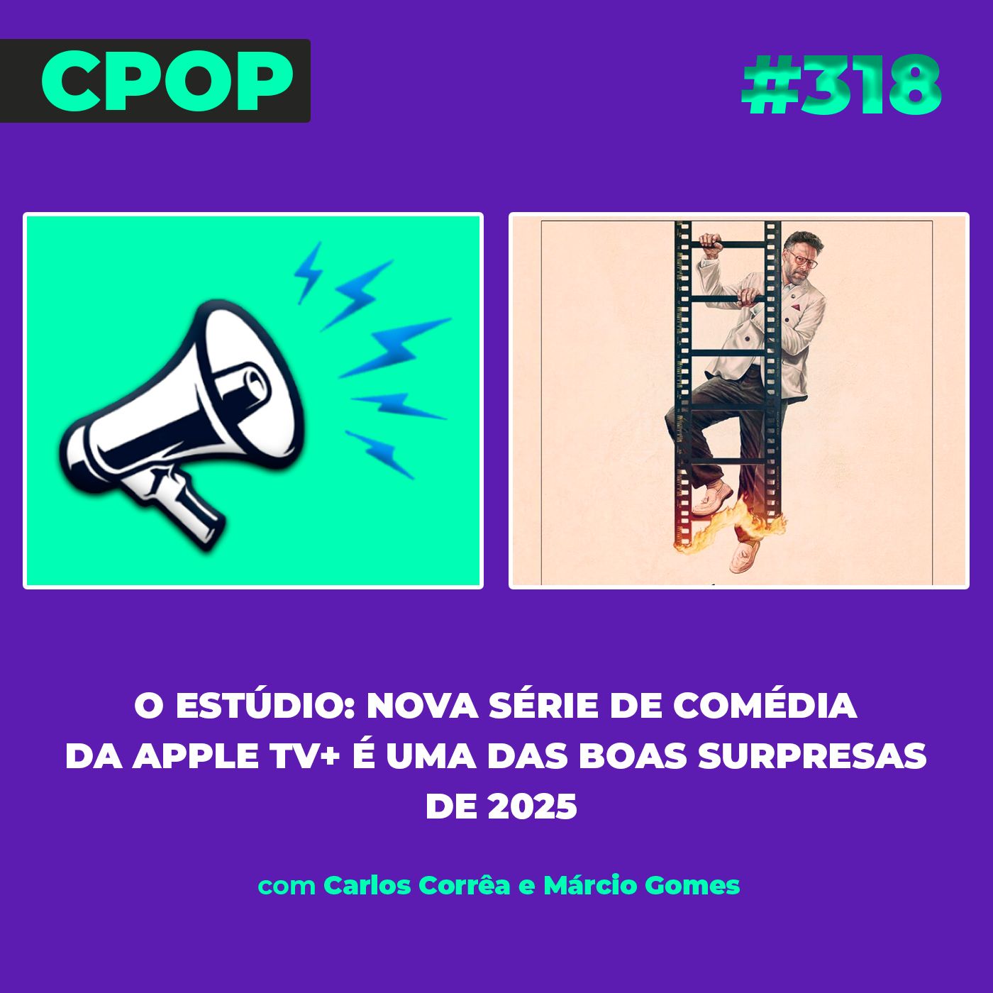 #318: O Estúdio: nova série de comédia da Apple TV+ é uma das boas surpresas de 2025 episode artwork