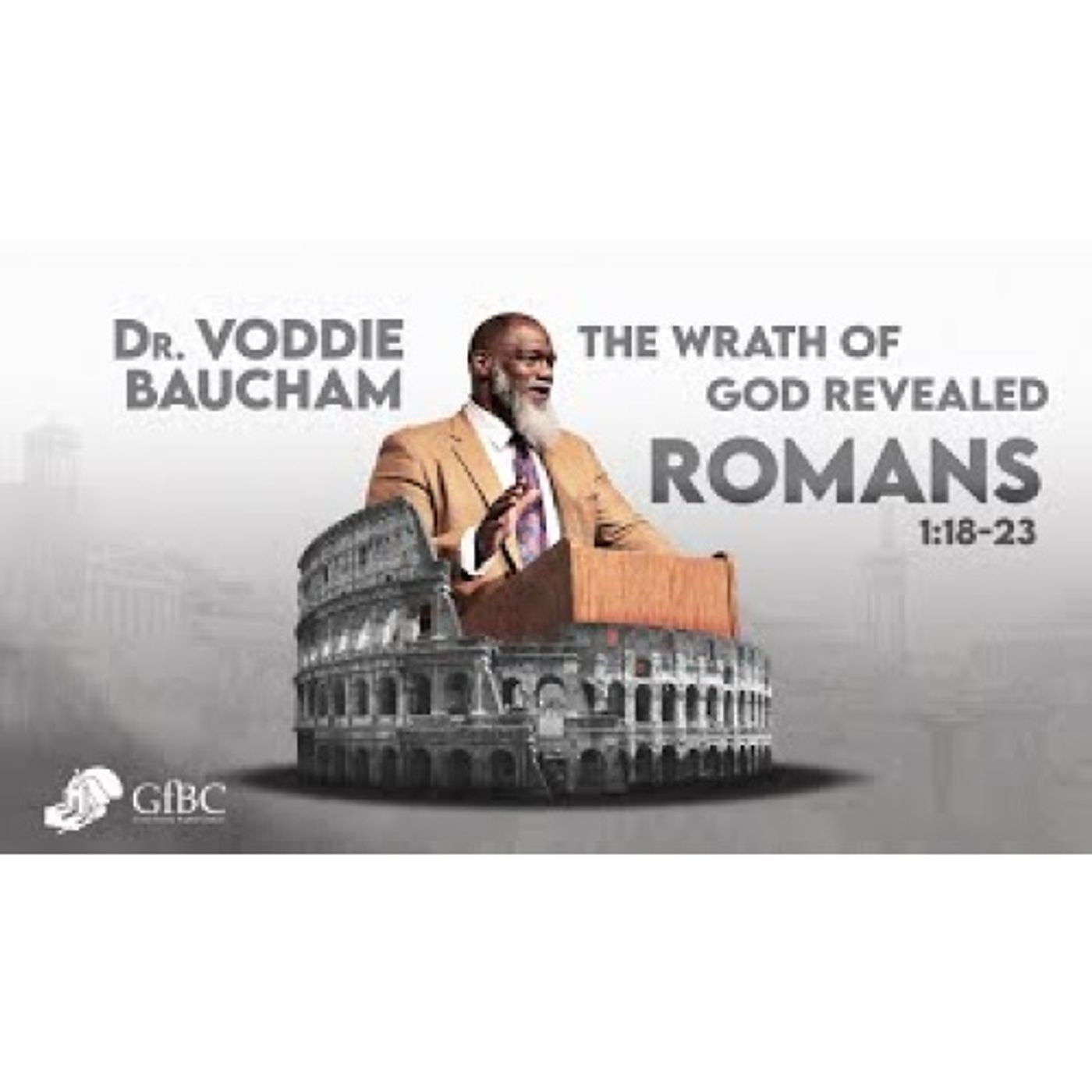 Voddie Baucham - Wrath of God Revealed