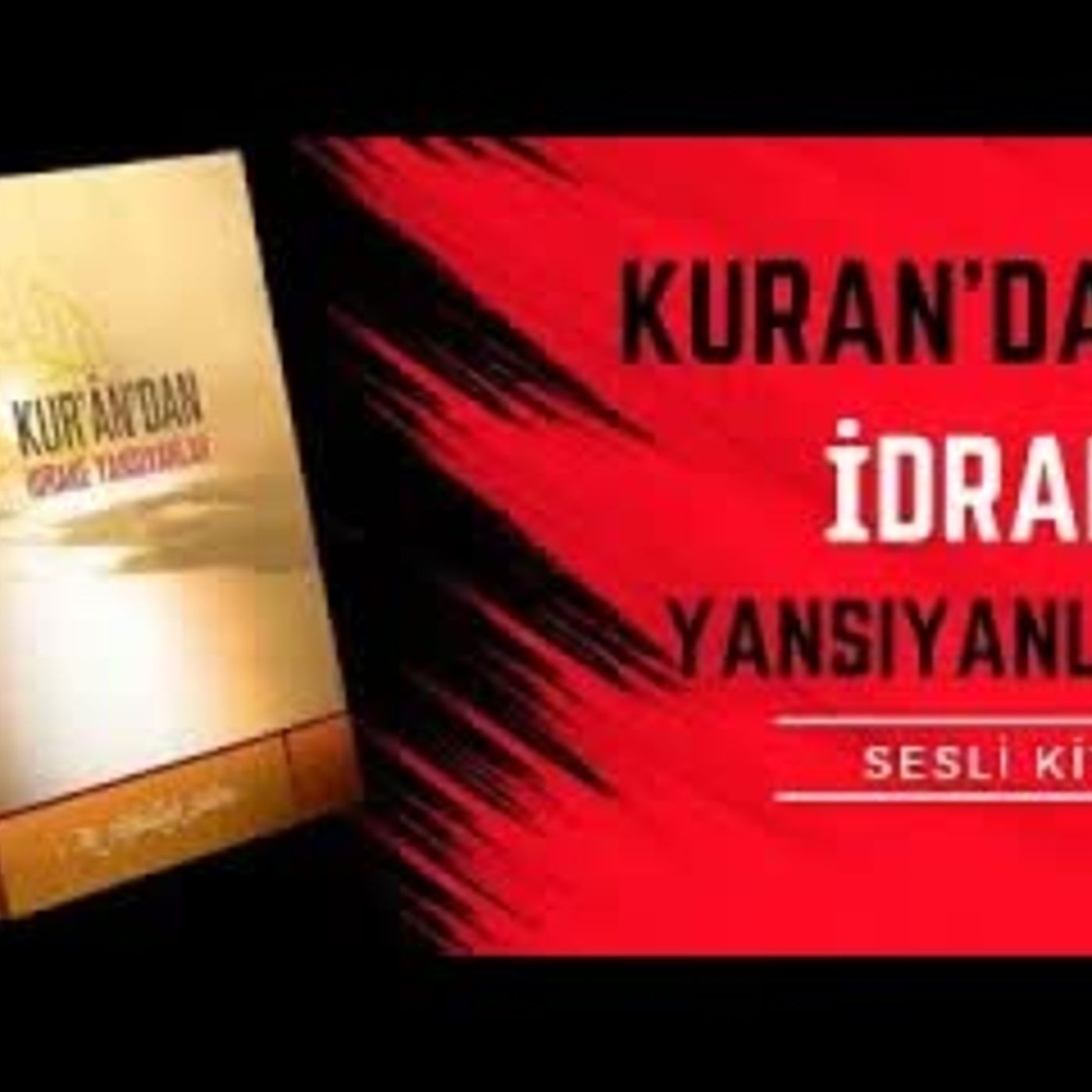 #17 İsrâ-Kehf [s234-s241] Kurandan İdrake Yansıyanlar Sesli Kitap 17.Bölüm