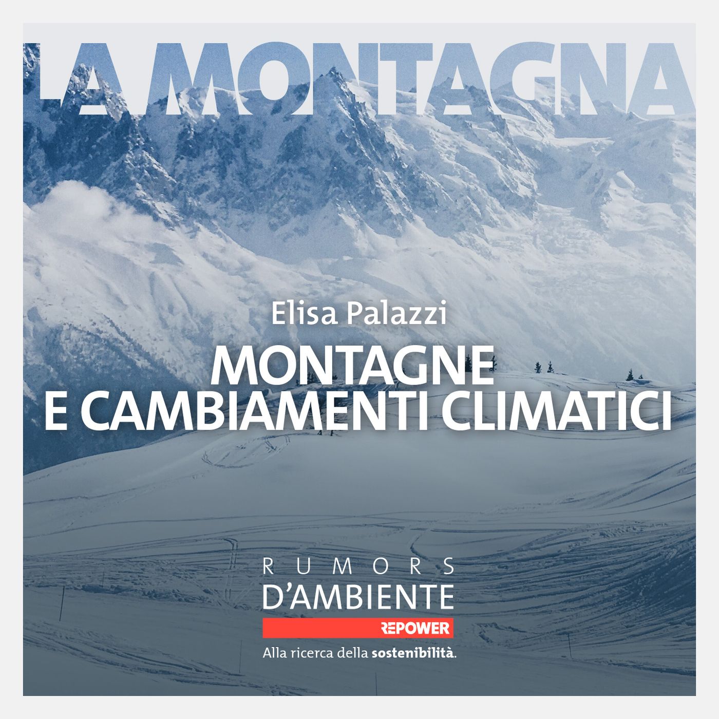 Elisa Palazzi - Montagne e cambiamenti climatici episode artwork