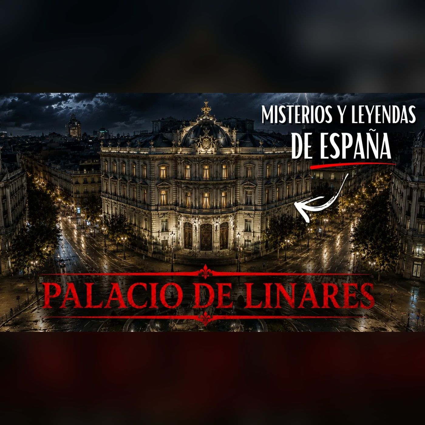 La leyenda oscura del Palacio de Linares: ¿la casa más encantada de Madrid? episode artwork