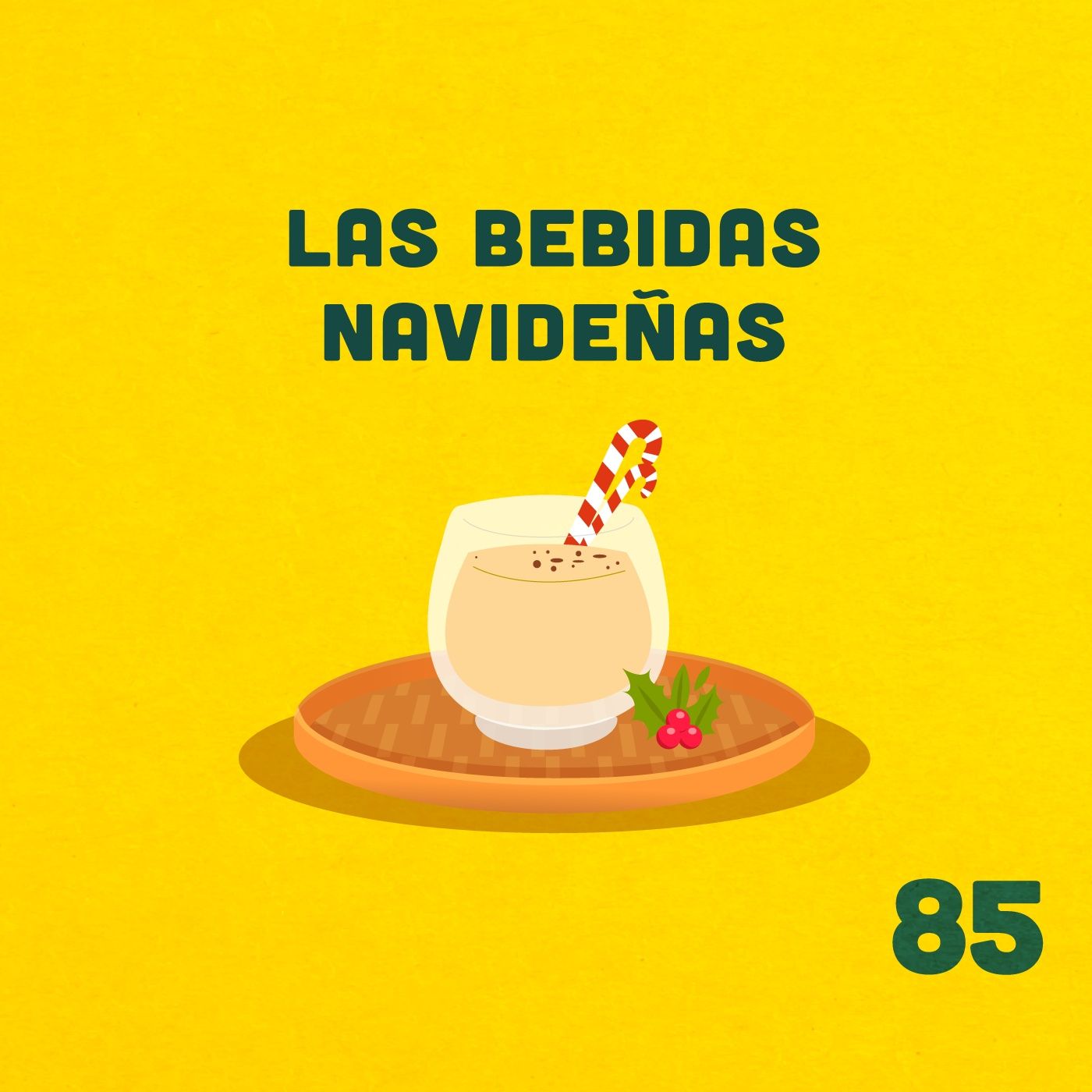 85. ¿Por qué bebemos ponche en Navidad? episode artwork